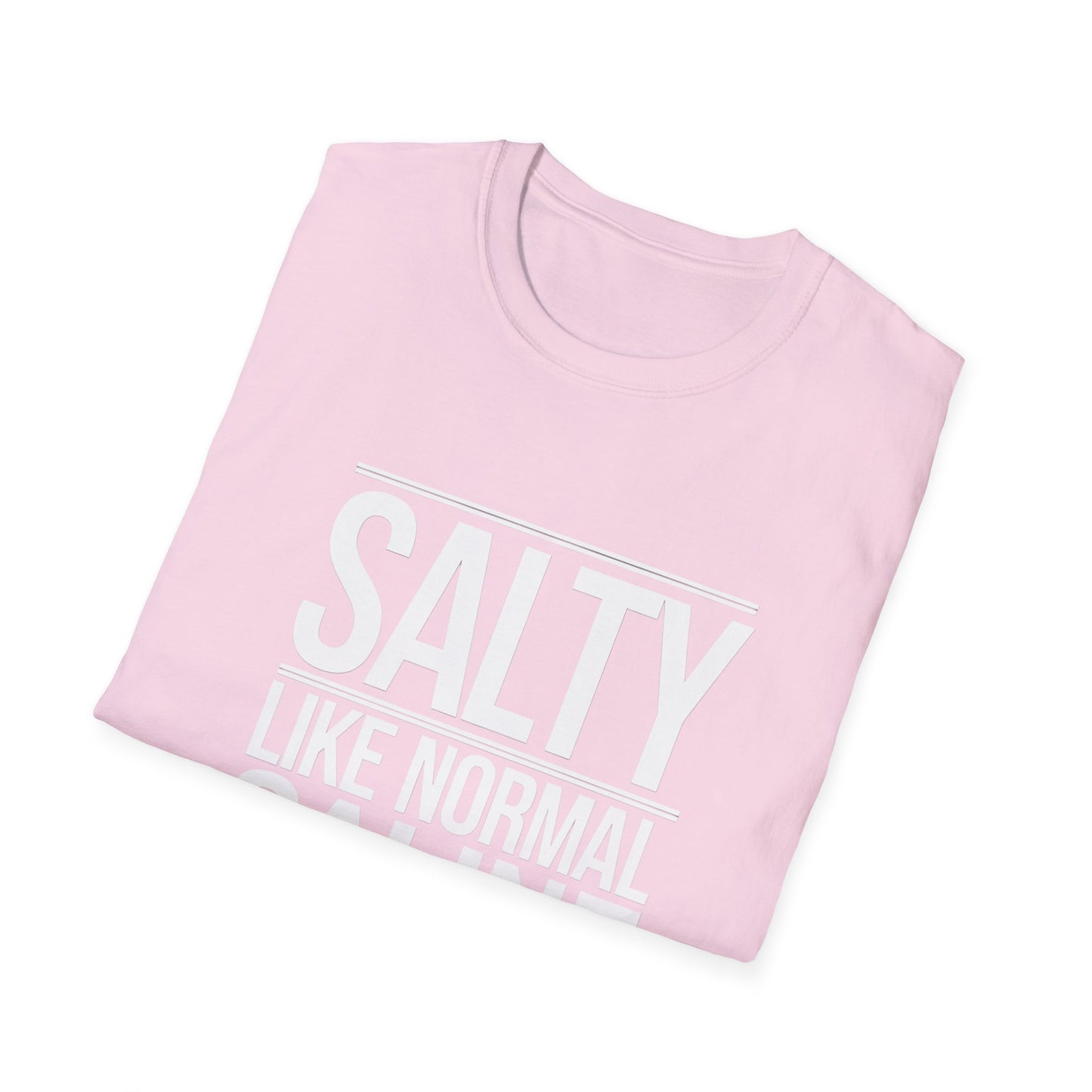 Salty Like Normal Saline Unisex Softstyle T-Shirt