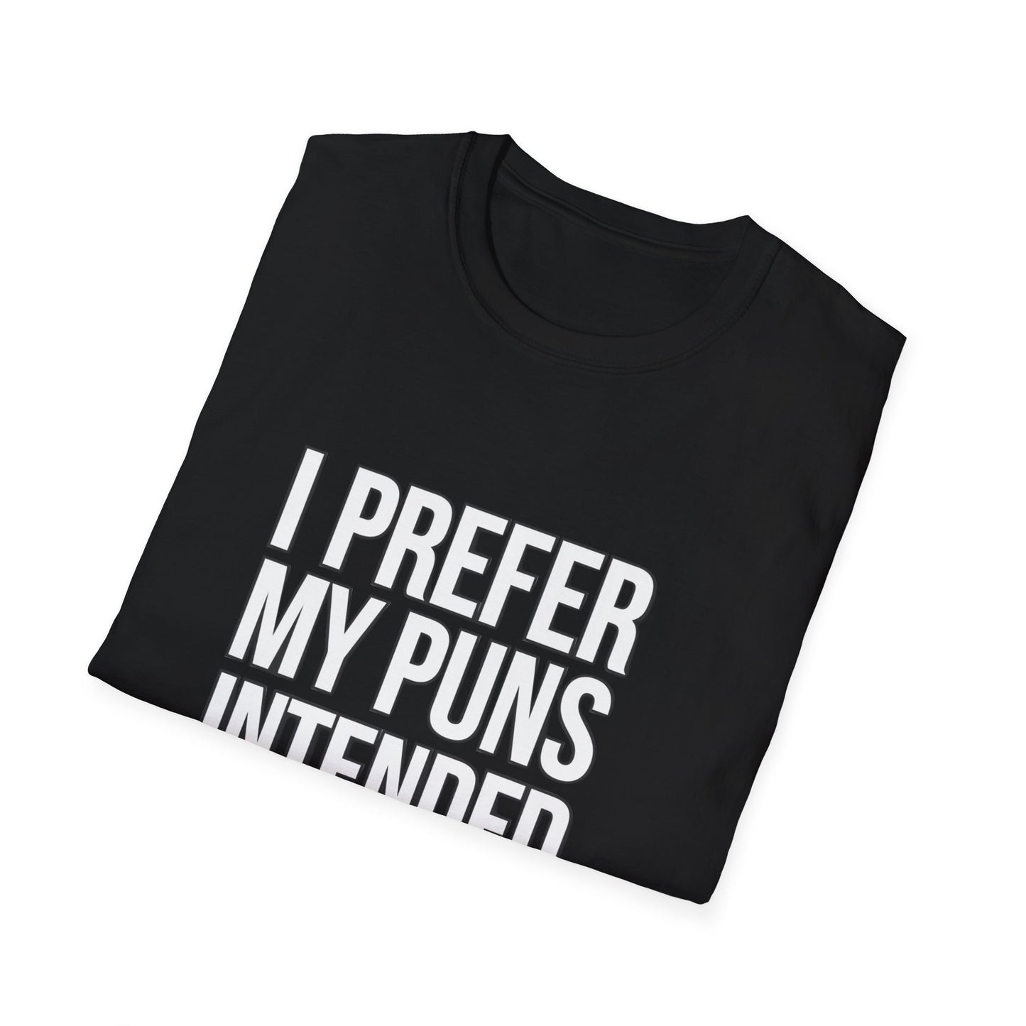 Funny Pun T-Shirt - "I Prefer My Puns Intended" Unisex Softstyle Tee
