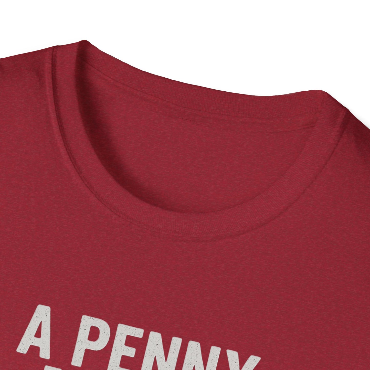Funny Unisex Softstyle T-Shirt - 'A Penny for Your Thoughts'