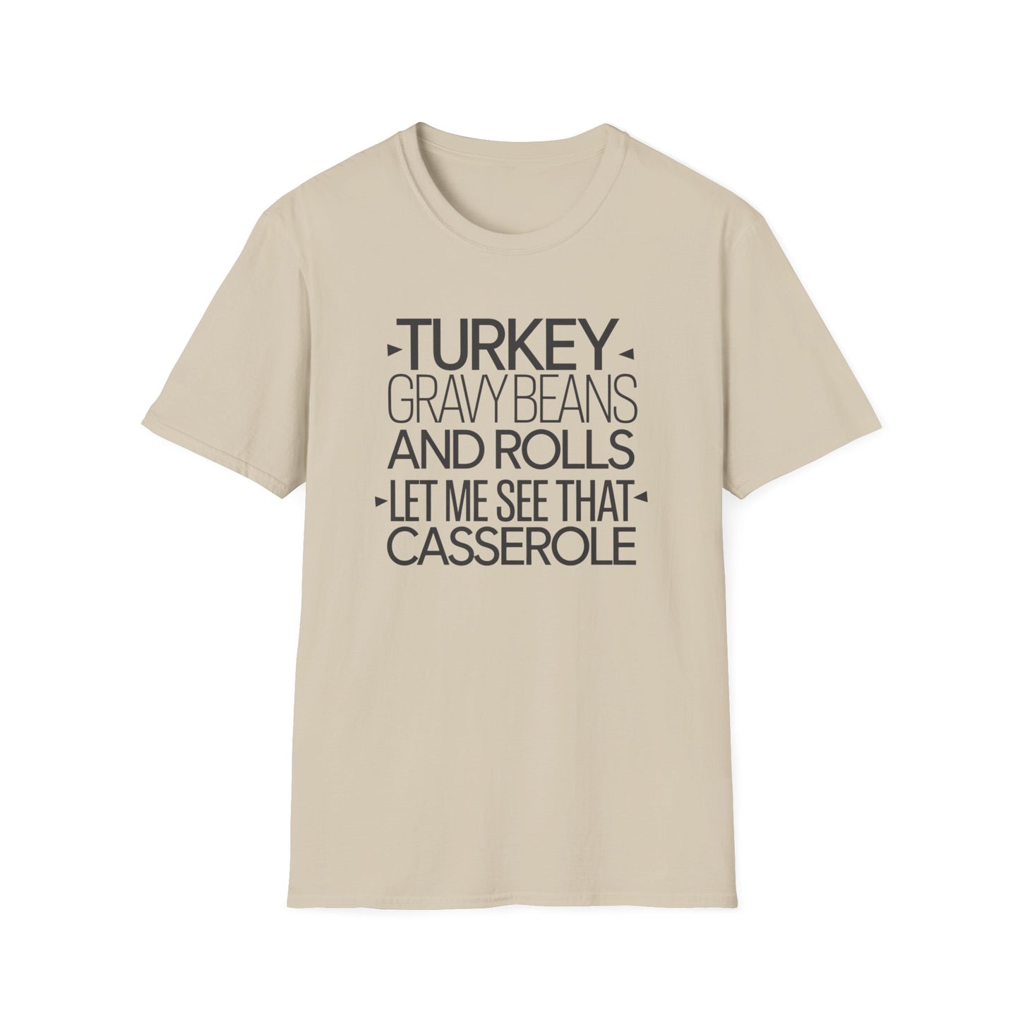Thanksgiving Humor T-Shirt - "Turkey, Gravy, Beans, and Rolls"