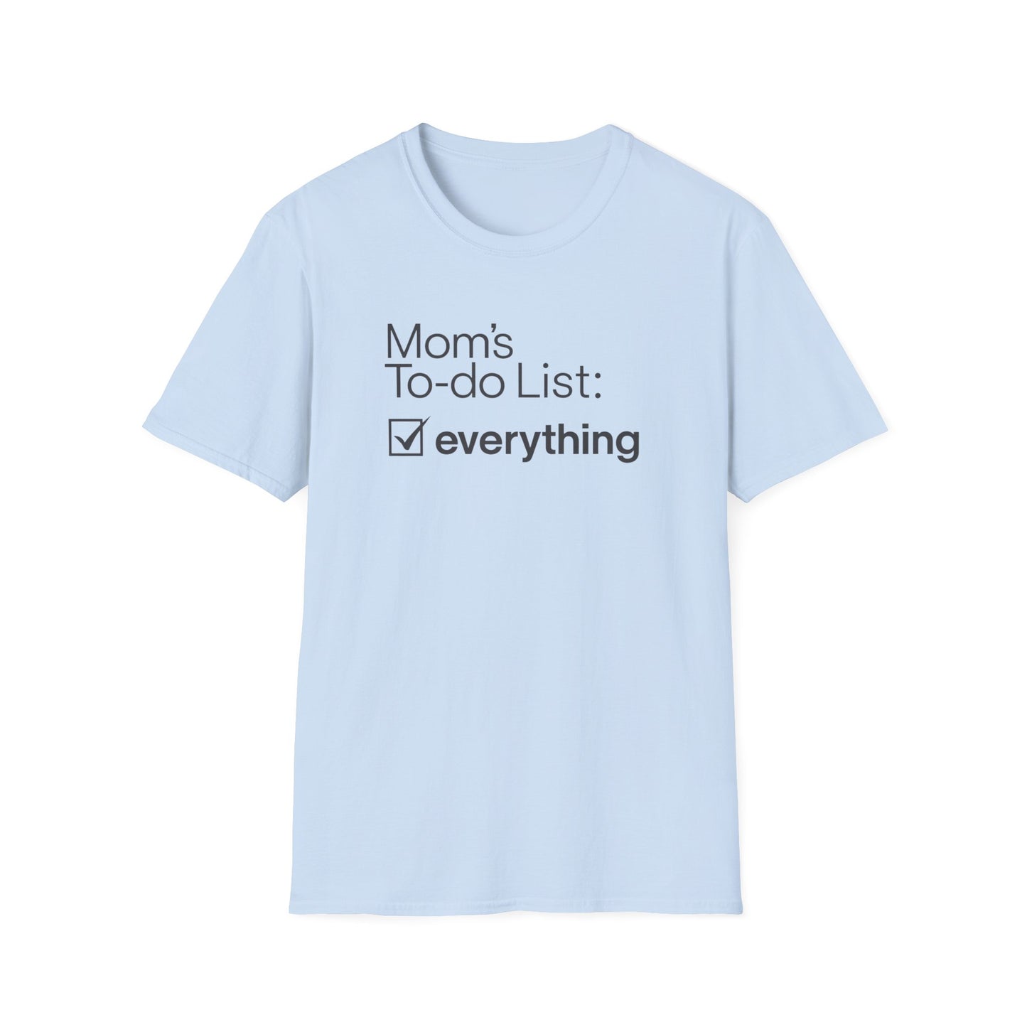 Mom's To-Do List T-Shirt, Funny Gift for Moms, Women's Casual Tee, Mother's Day Gift, Everyday Wear, Family Humor Shirt