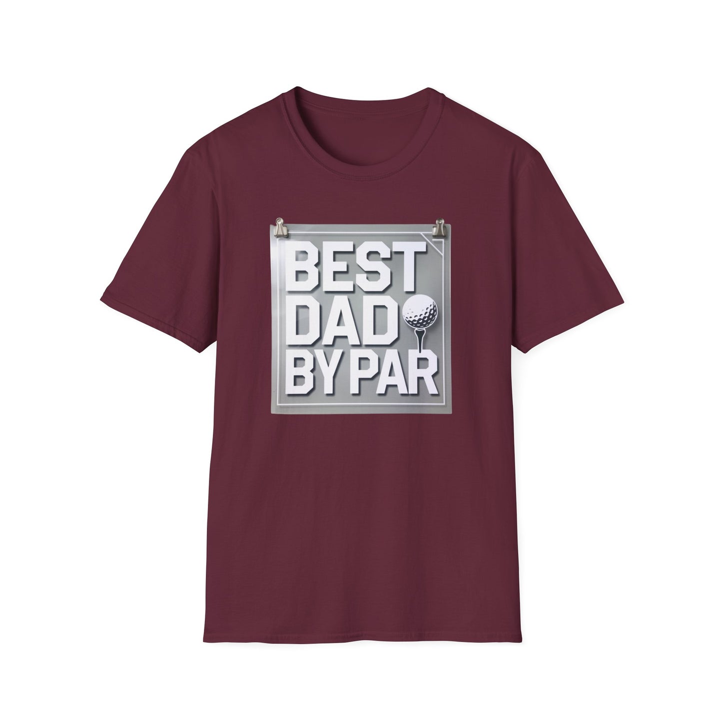 Best Dad by Par Unisex Softstyle T-Shirt - Perfect Father's Day Gift
