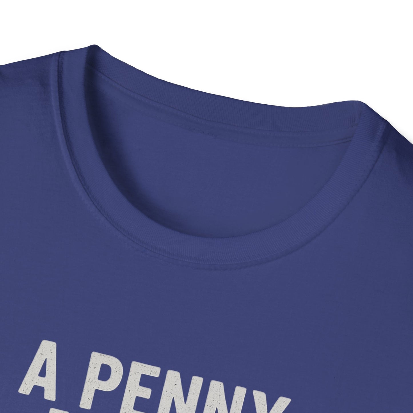 Funny Unisex Softstyle T-Shirt - 'A Penny for Your Thoughts'