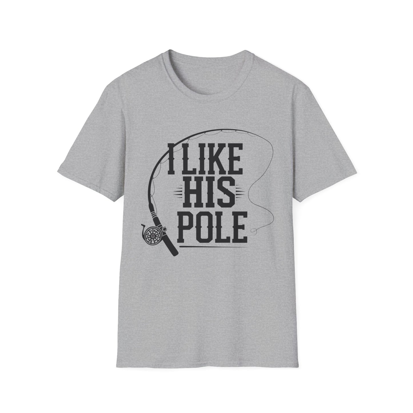 Funny Fishing T-Shirt - "I Like His Pole" - Unisex Softstyle Tee