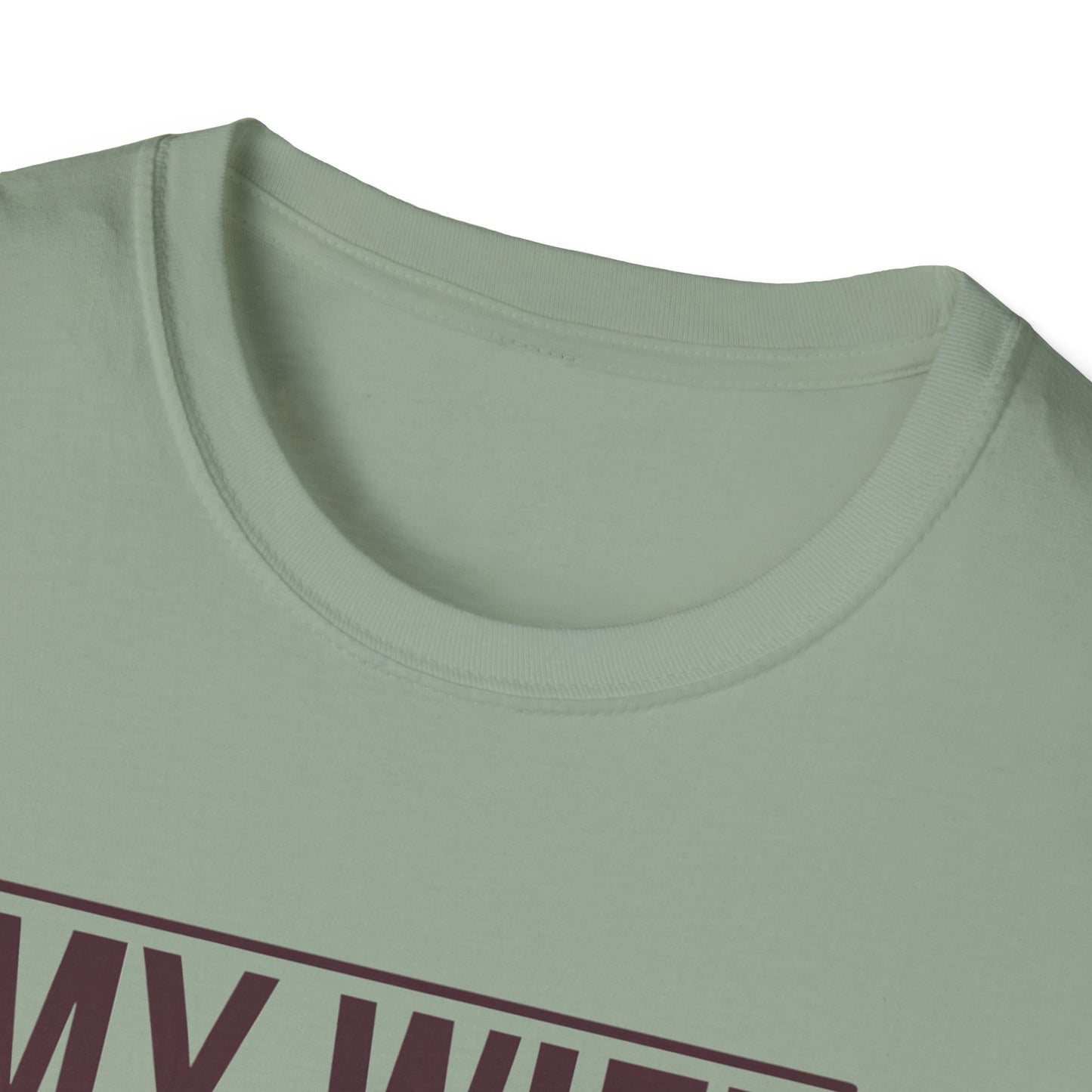 Funny Unisex T-Shirt - 'My Wife is Hotter Than You'