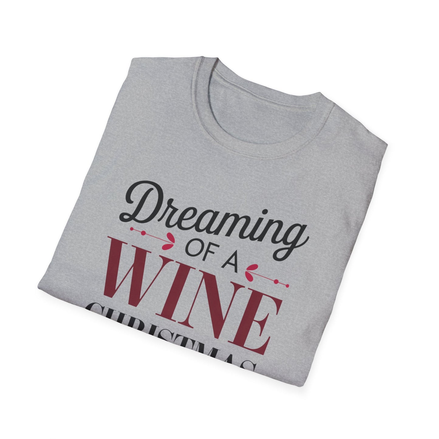 Dreaming of a Wine Christmas Unisex T-Shirt, Casual Gift, Holiday Apparel, Wine Lovers Tee, Christmas Party Shirt