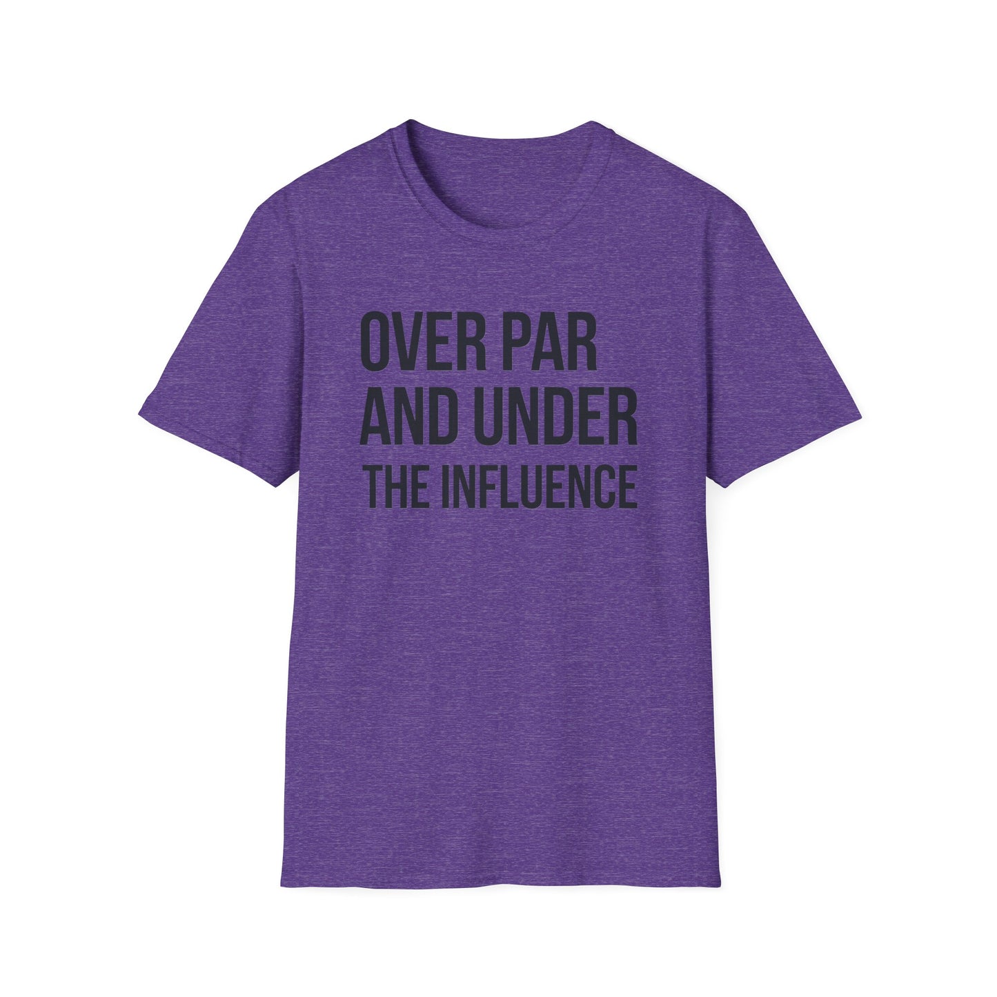 Over Par and Under the Influence Unisex Softstyle T-Shirt - Perfect for Golf Lovers and Party Enthusiasts