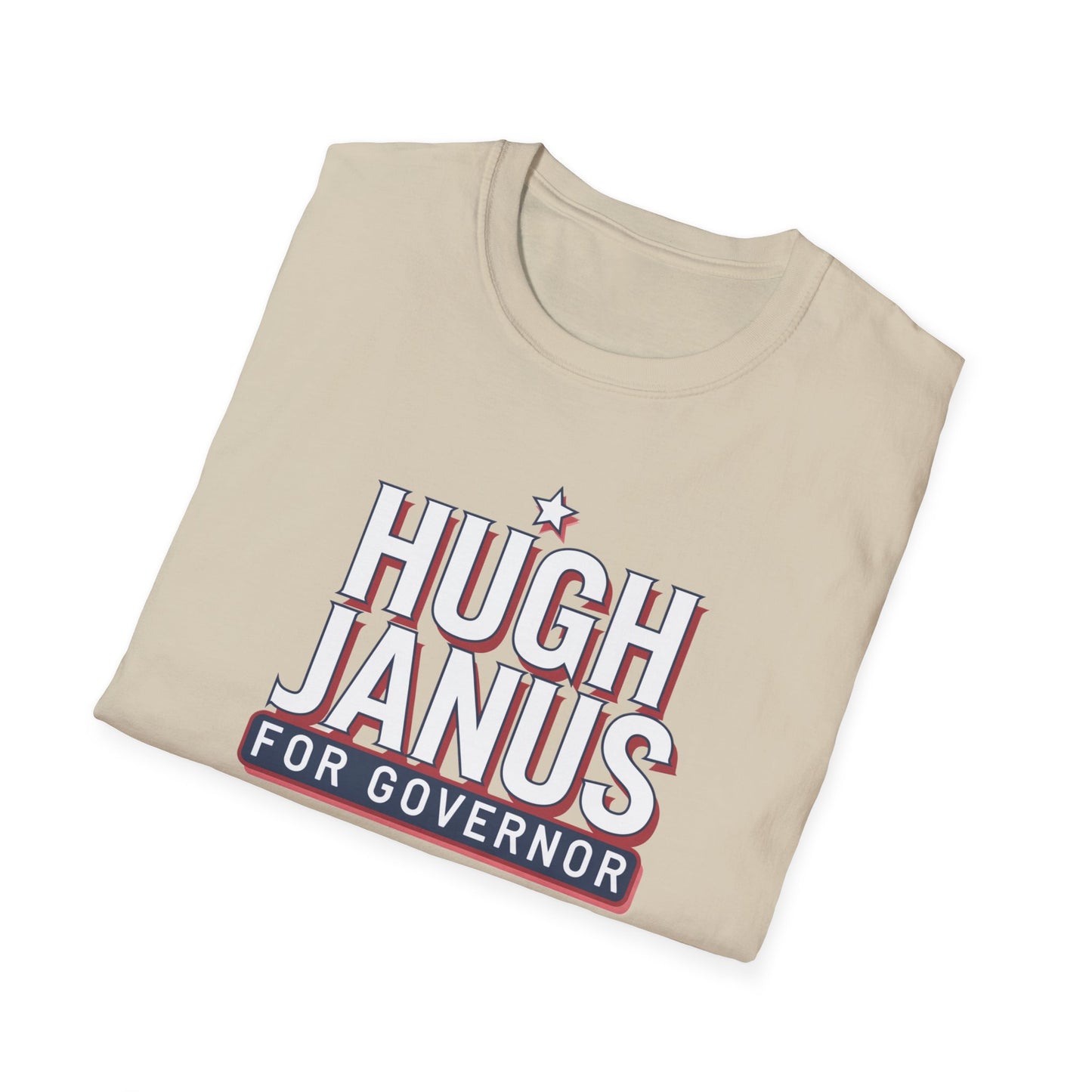 Funny Political T-Shirt - Hugh Janus for Governor, Unisex Softstyle Tee, Election Campaign Shirt, Gift for Voters, Political Humor Top