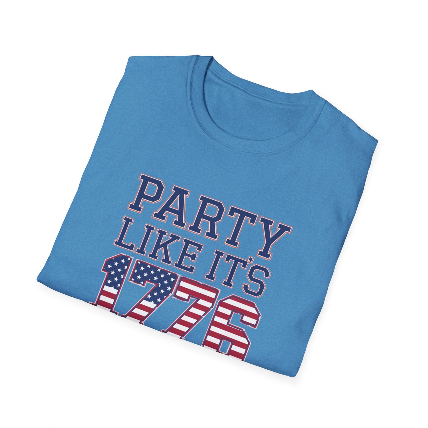 Patriotic Party Like It's 1776 Unisex T-Shirt