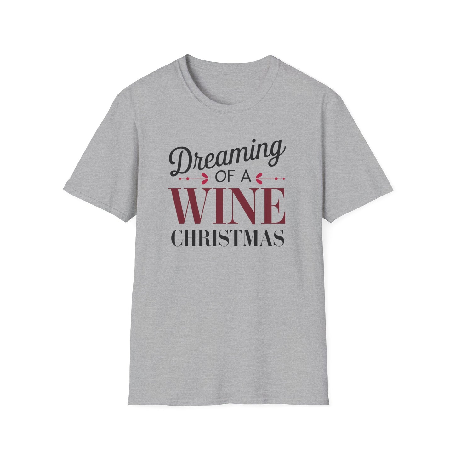 Dreaming of a Wine Christmas Unisex T-Shirt, Casual Gift, Holiday Apparel, Wine Lovers Tee, Christmas Party Shirt