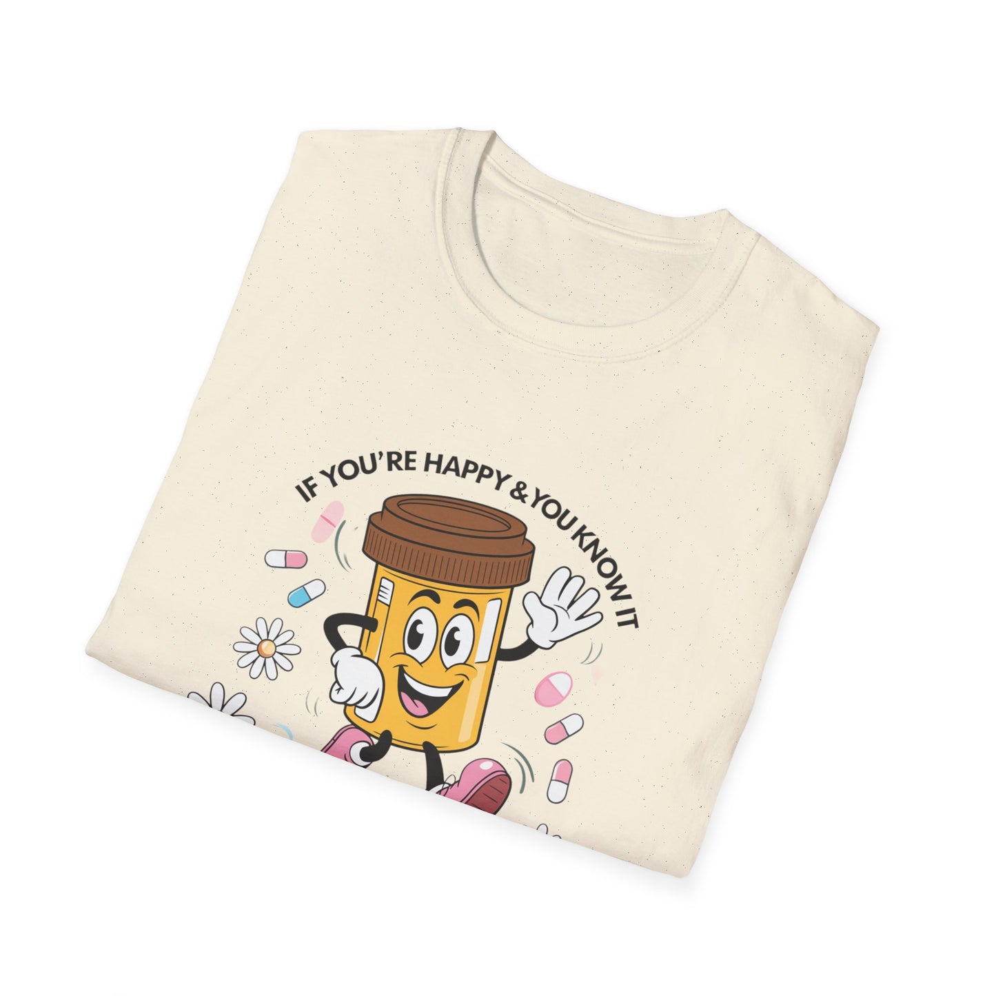 Funny Medication T-Shirt for Healthcare Workers - "It's Your Meds"