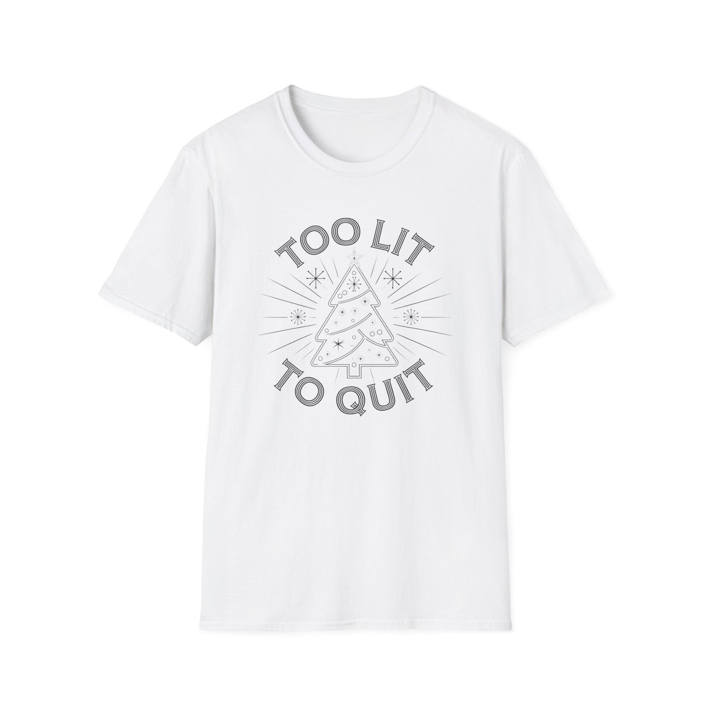 Too Lit to Quit Unisex Softstyle T-Shirt, Funny Holiday Tee, Christmas Apparel, Gift for Him/Her, Casual Wear, Festive Shirt