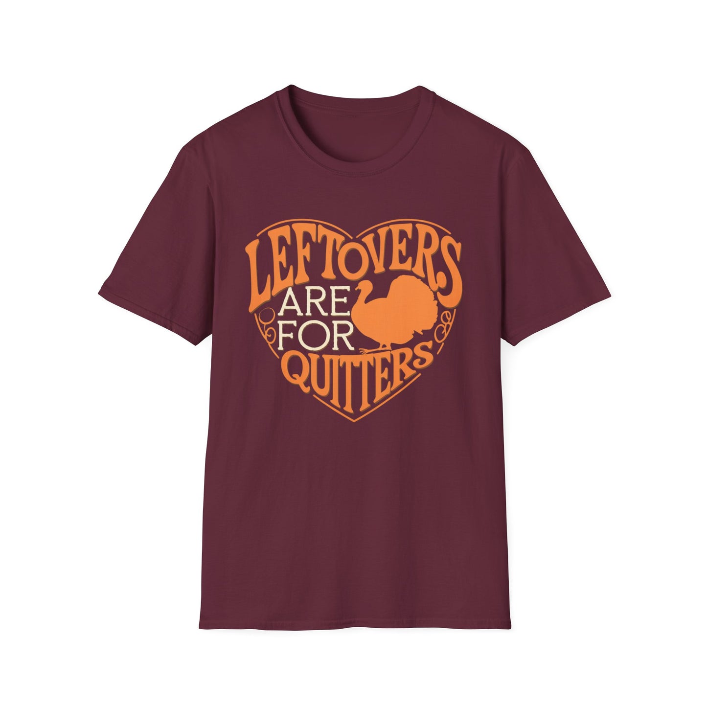 Thanksgiving Leftovers T-Shirt - "Leftovers Are for Quitters" - Unisex Softstyle Tee