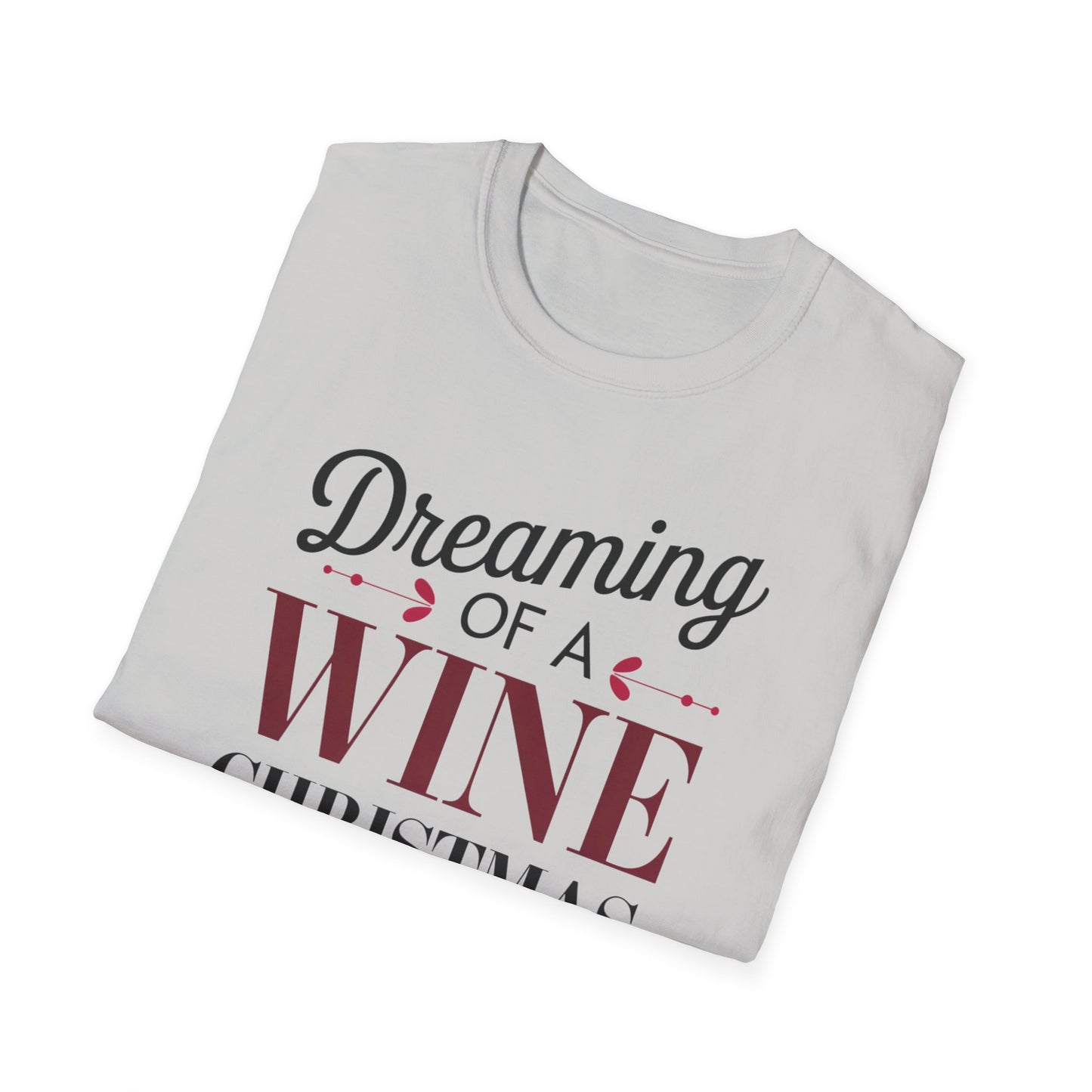 Dreaming of a Wine Christmas Unisex T-Shirt, Casual Gift, Holiday Apparel, Wine Lovers Tee, Christmas Party Shirt