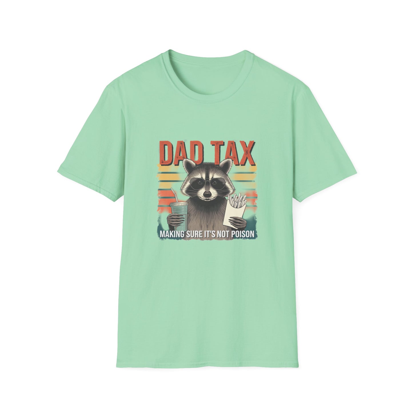 Funny Dad Tax T-Shirt | Unisex Softstyle Tee for Fathers Day