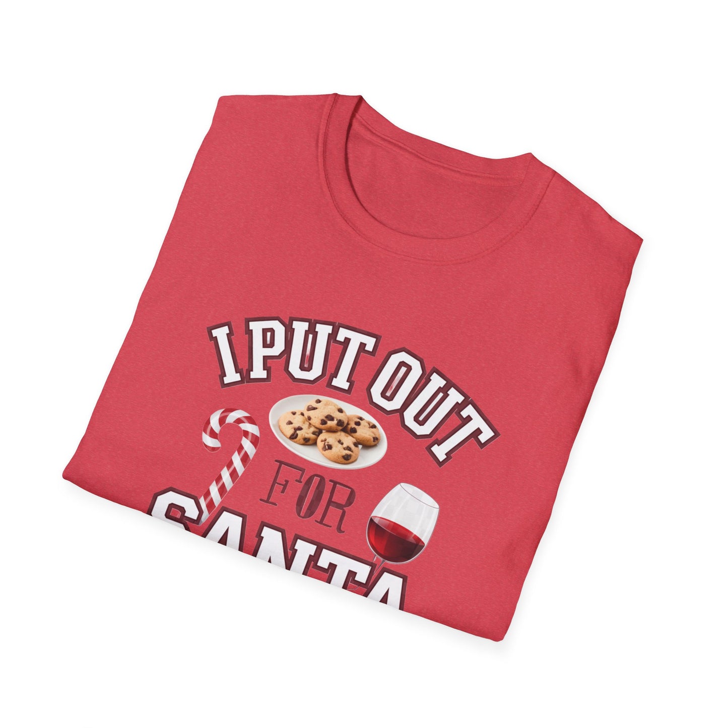 I Put Out for Santa Unisex T-Shirt | Funny Christmas Tee, Holiday Gift, Baking Shirt, Santa Apparel, Xmas Humor Shirt