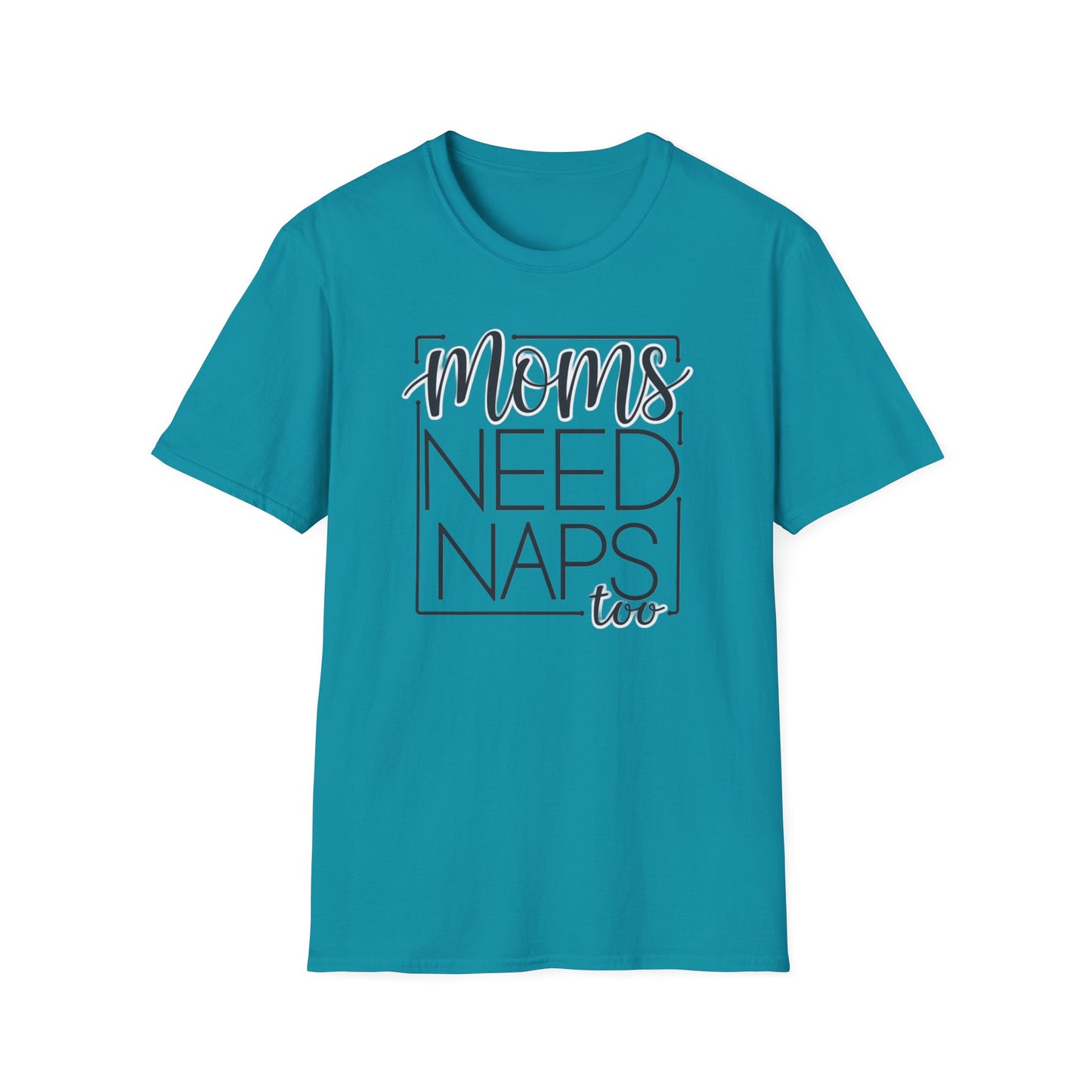 Moms Need Naps Too T-Shirt | Funny Mom Shirt, Gift for Mothers, Casual Tee, Relaxation Apparel, Mother's Day Gift