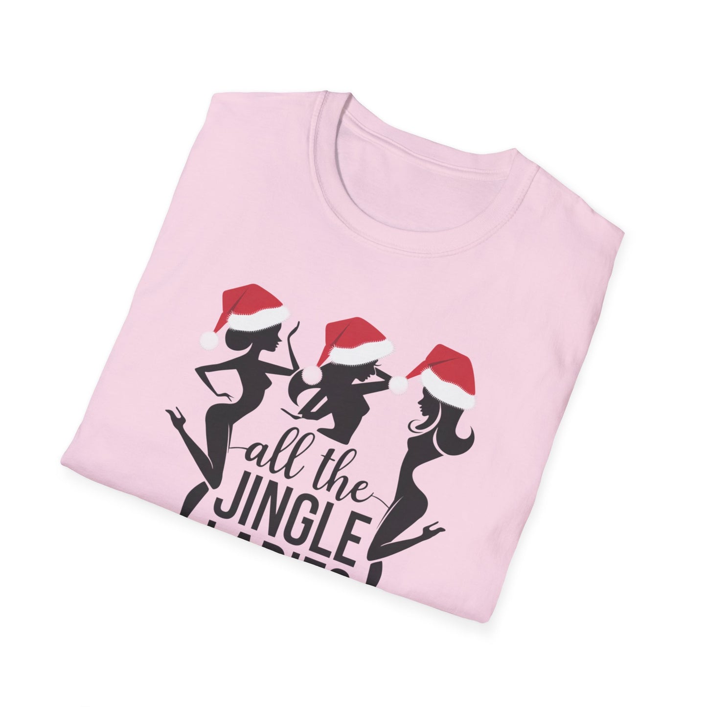 Festive Holiday T-Shirt: All the Jingle Ladies, Christmas Shirt, Unisex Tee, Gift for Her, Holiday Apparel, Winter Fashion