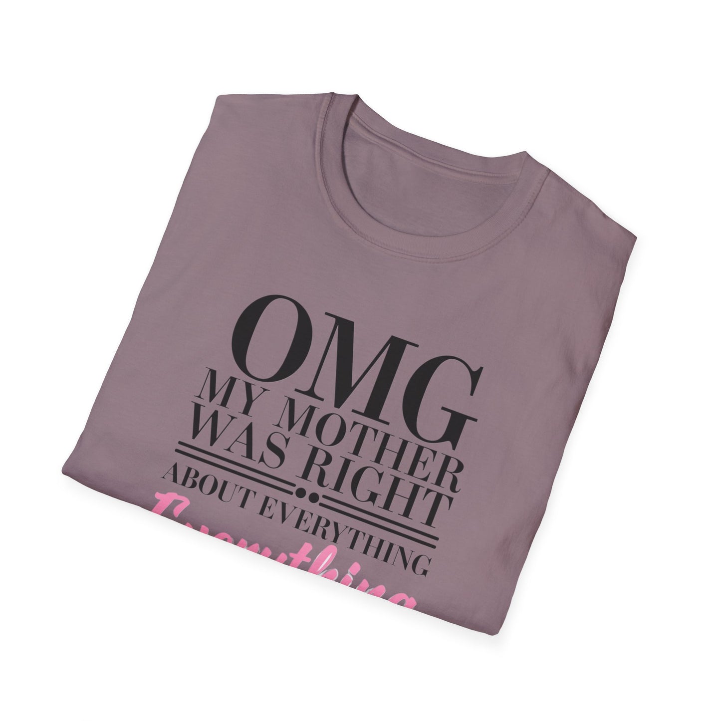 Funny Mother’s Day Unisex T-Shirt, Gift for Mom, Birthday Gift, Casual Wear, Lightweight Tee