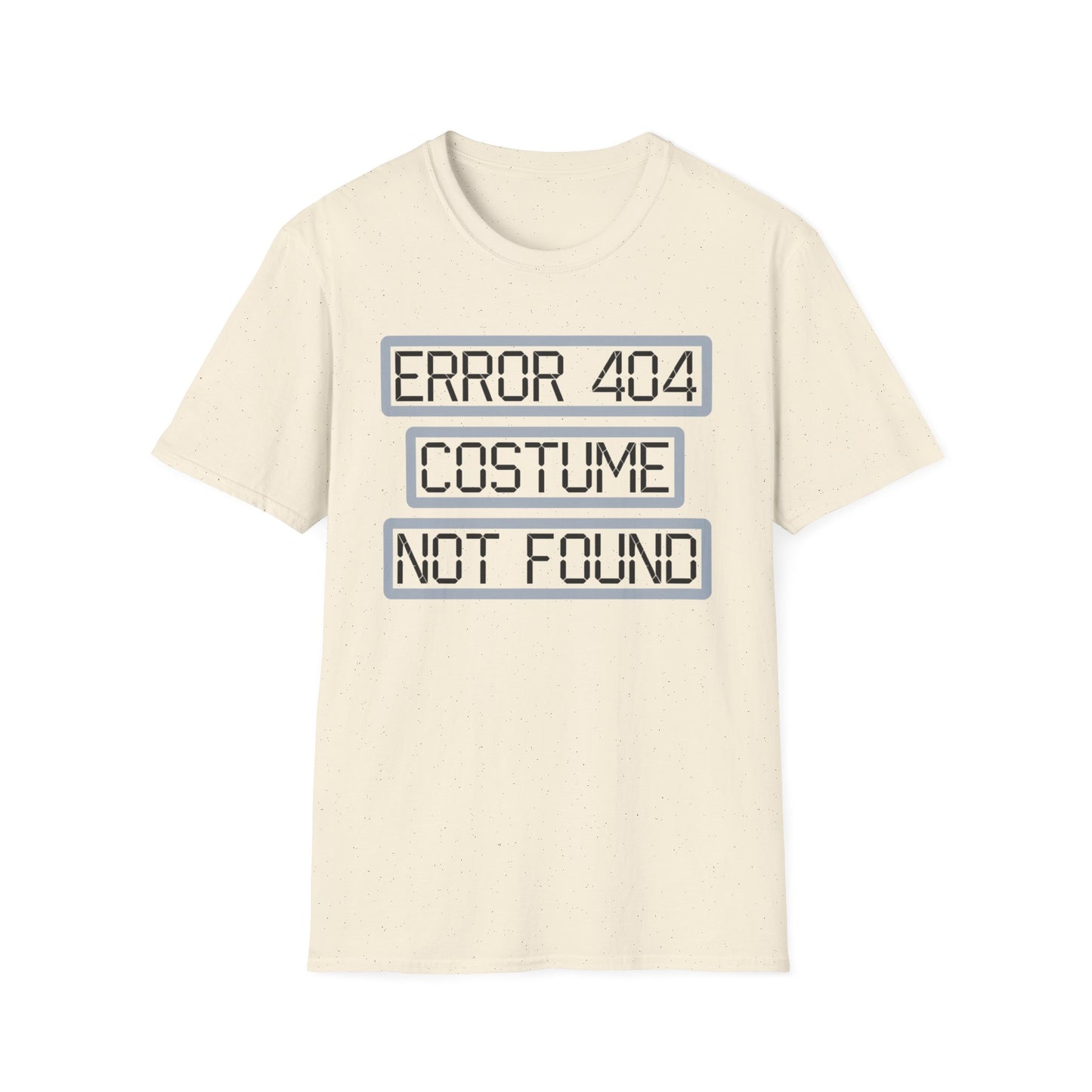 Error 404 Costume Not Found Unisex Softstyle T-Shirt, Funny Casual Tee, Geeky Gift, Halloween Humor, Costume Party Apparel