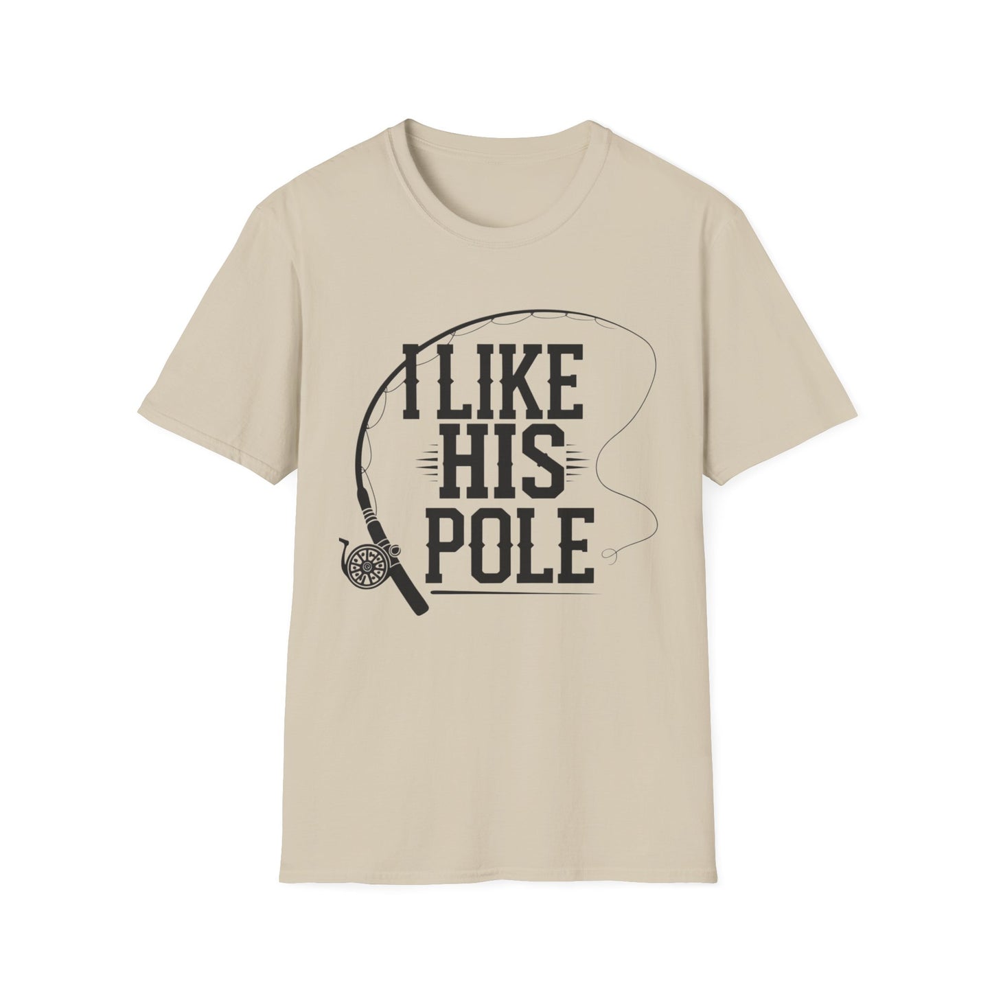 Funny Fishing T-Shirt - "I Like His Pole" - Unisex Softstyle Tee