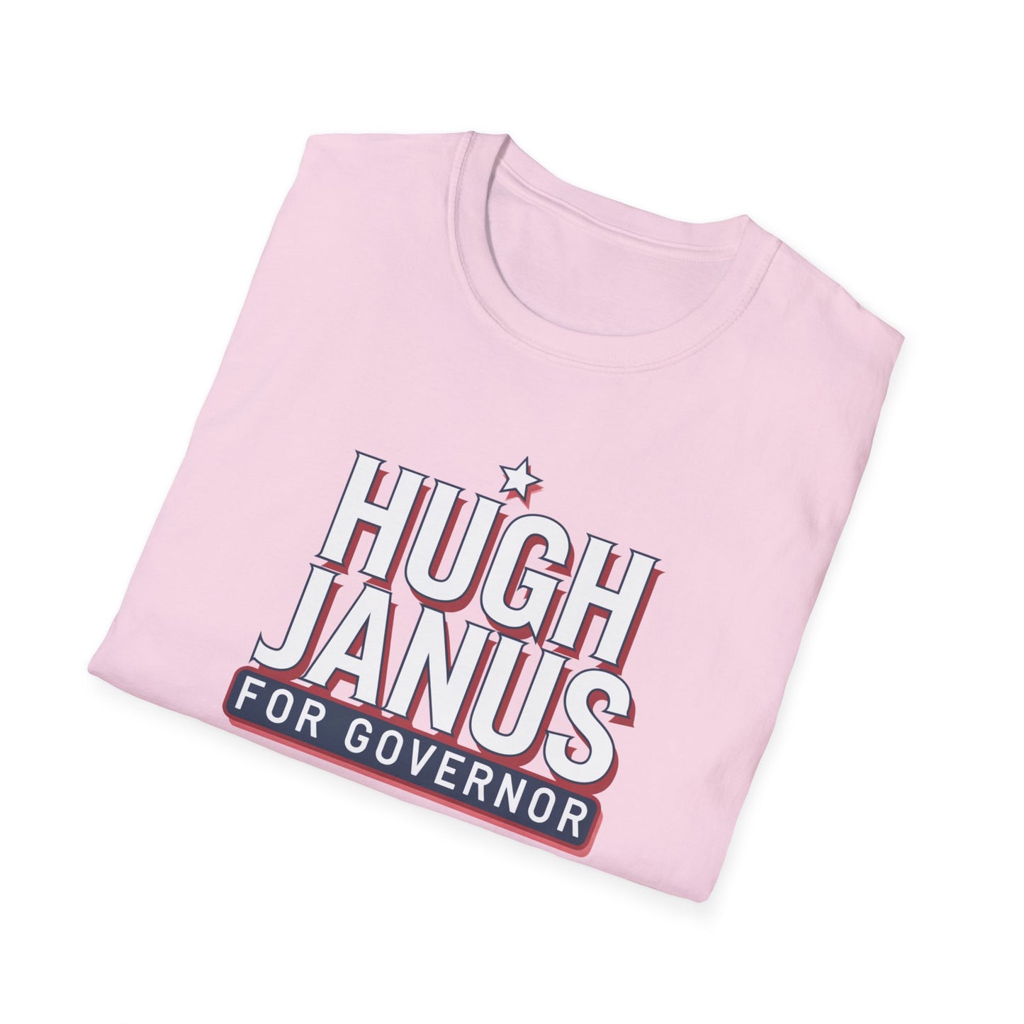 Funny Political T-Shirt - Hugh Janus for Governor, Unisex Softstyle Tee, Election Campaign Shirt, Gift for Voters, Political Humor Top