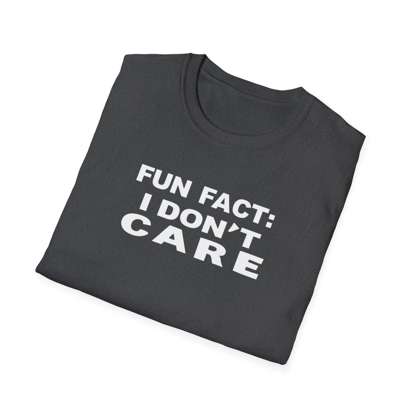 Casual Graphic Tee: Fun Fact I Don't Care, Comfy Shirt for Everyday Wear, Perfect Gift for Friends, Relaxed Style for Any Occasion