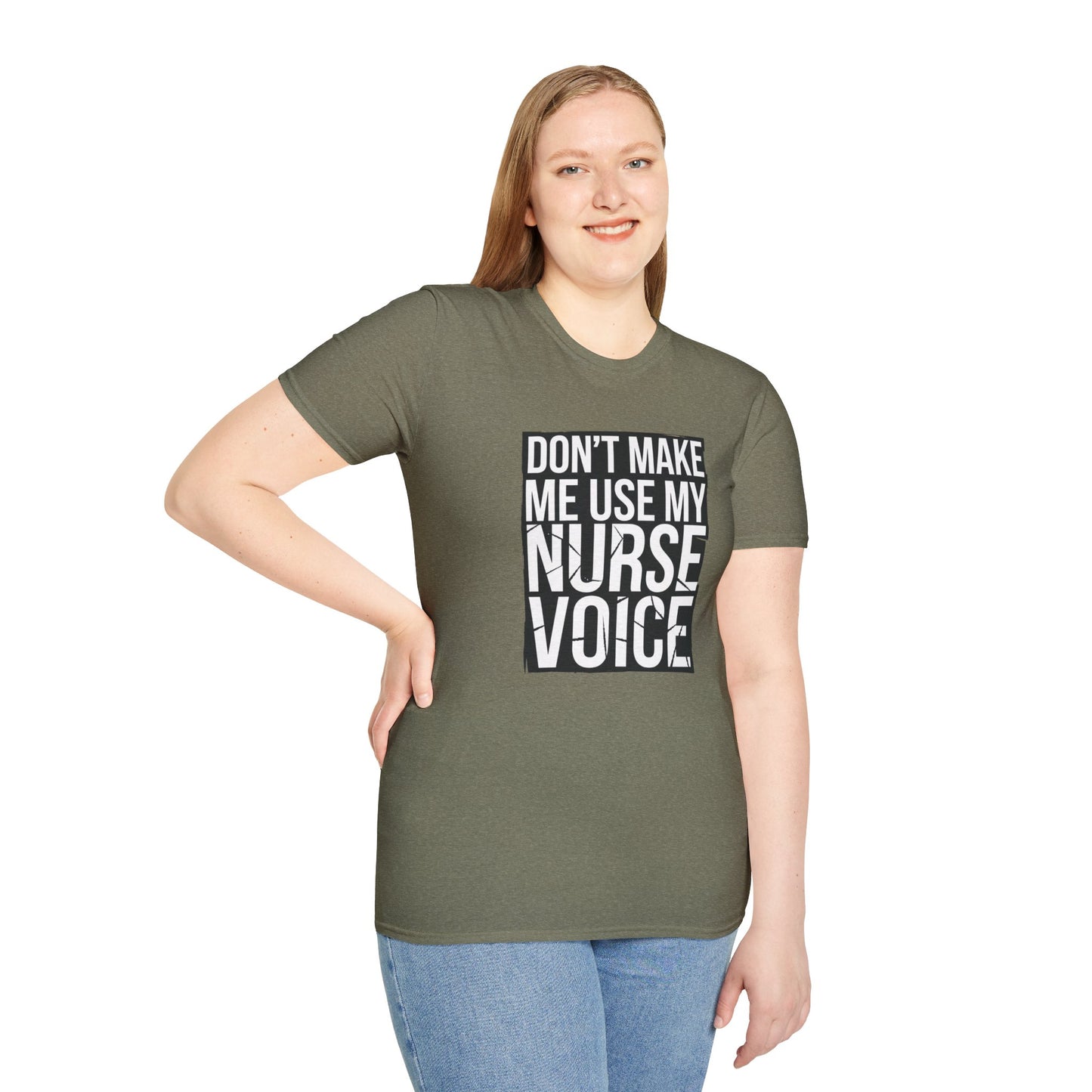 Funny Nurse T-Shirt - "Don't Make Me Use My Nurse Voice" - Unisex Softstyle