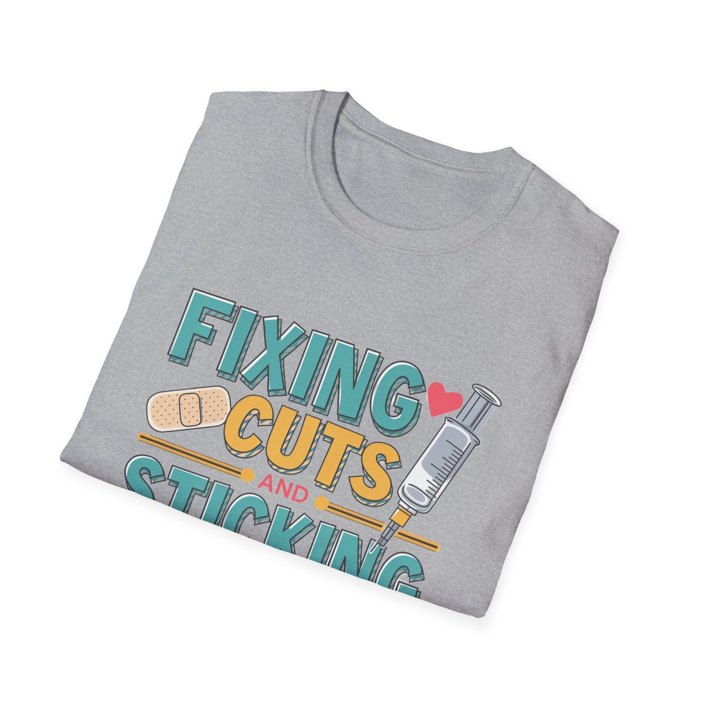 Funny Nurse T-Shirt - Fixing Cuts and Sticking Butts