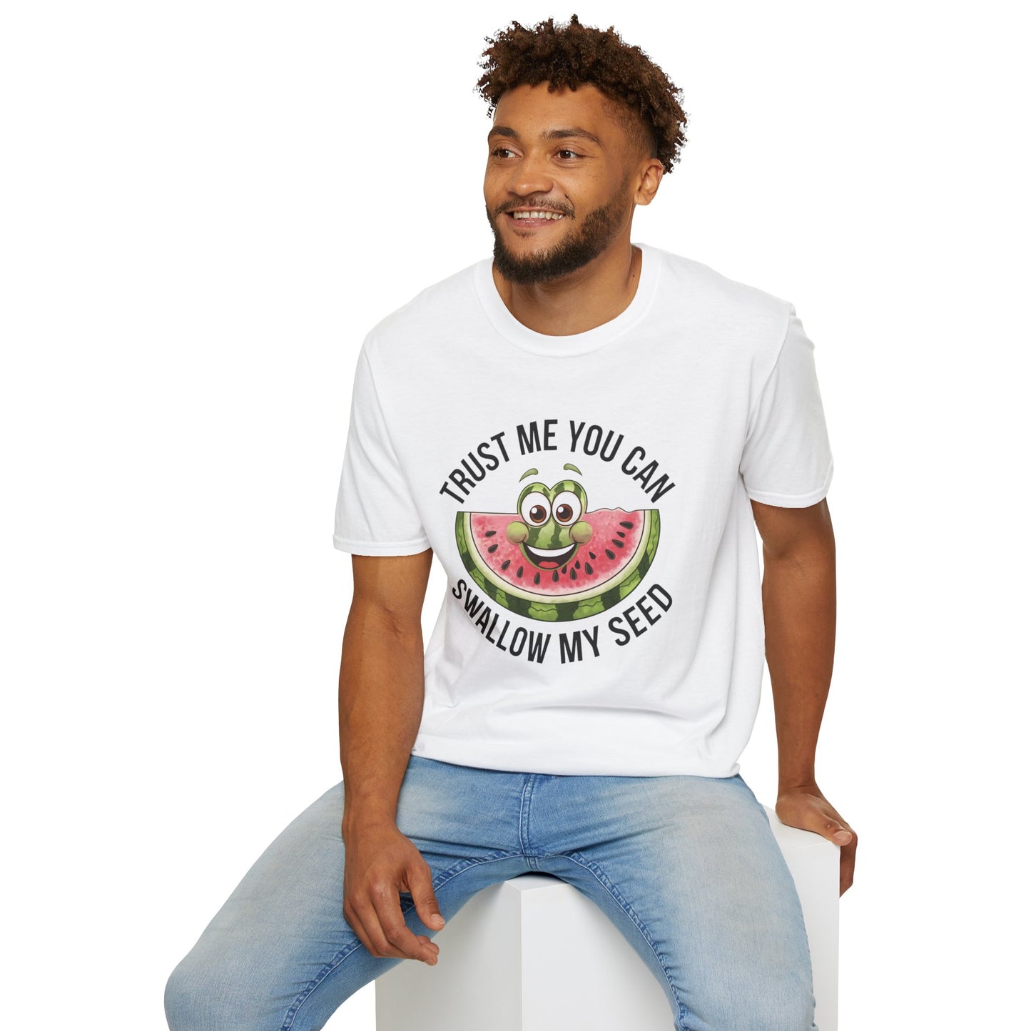Funny Watermelon Graphic T-Shirt - Trust Me You Can Swallow My Seed