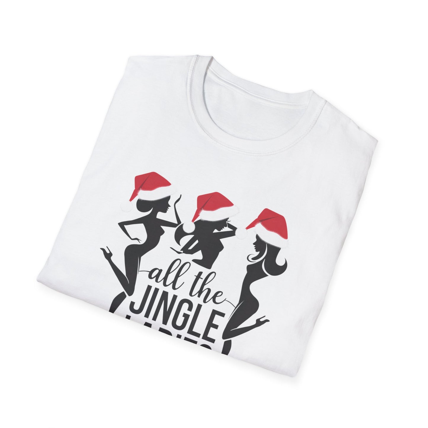 Festive Holiday T-Shirt: All the Jingle Ladies, Christmas Shirt, Unisex Tee, Gift for Her, Holiday Apparel, Winter Fashion