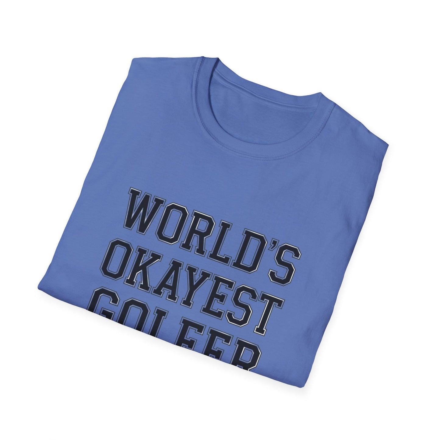 World's Okayest Golfer Unisex Softstyle T-Shirt - Fun Golf Gift for Enthusiasts