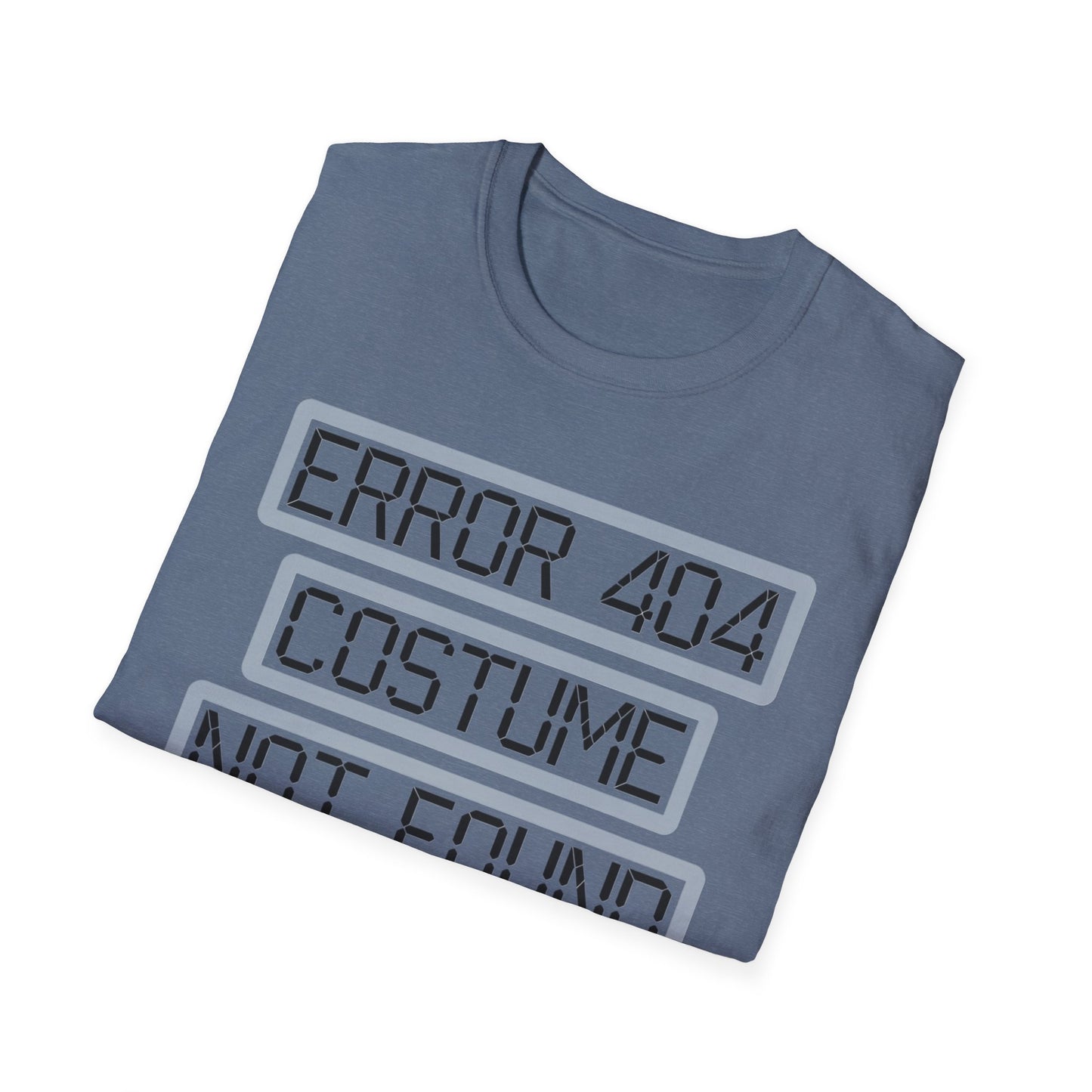 Error 404 Costume Not Found Unisex Softstyle T-Shirt, Funny Casual Tee, Geeky Gift, Halloween Humor, Costume Party Apparel