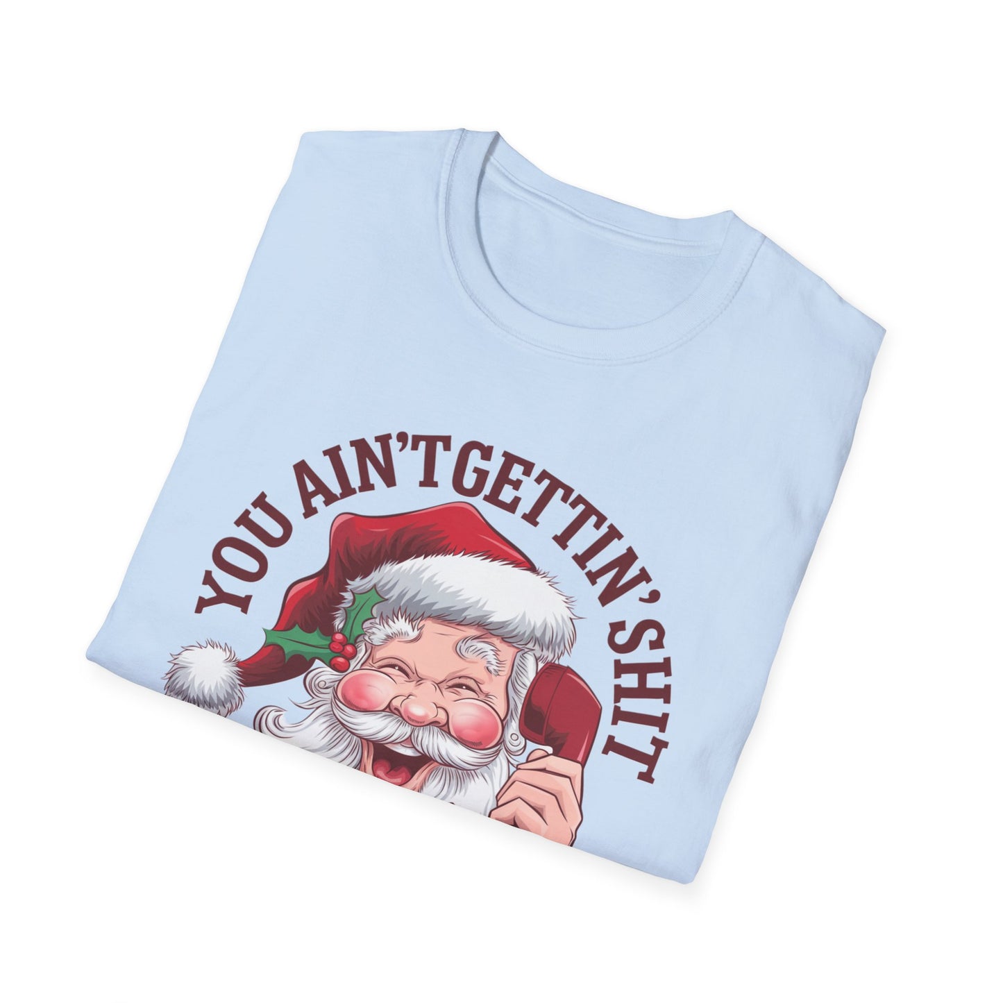 Funny Christmas T-Shirt, Holiday Gift, Santa Humor Tee, Unisex Graphic Shirt, Xmas Party Outfit, Unique Gift Idea