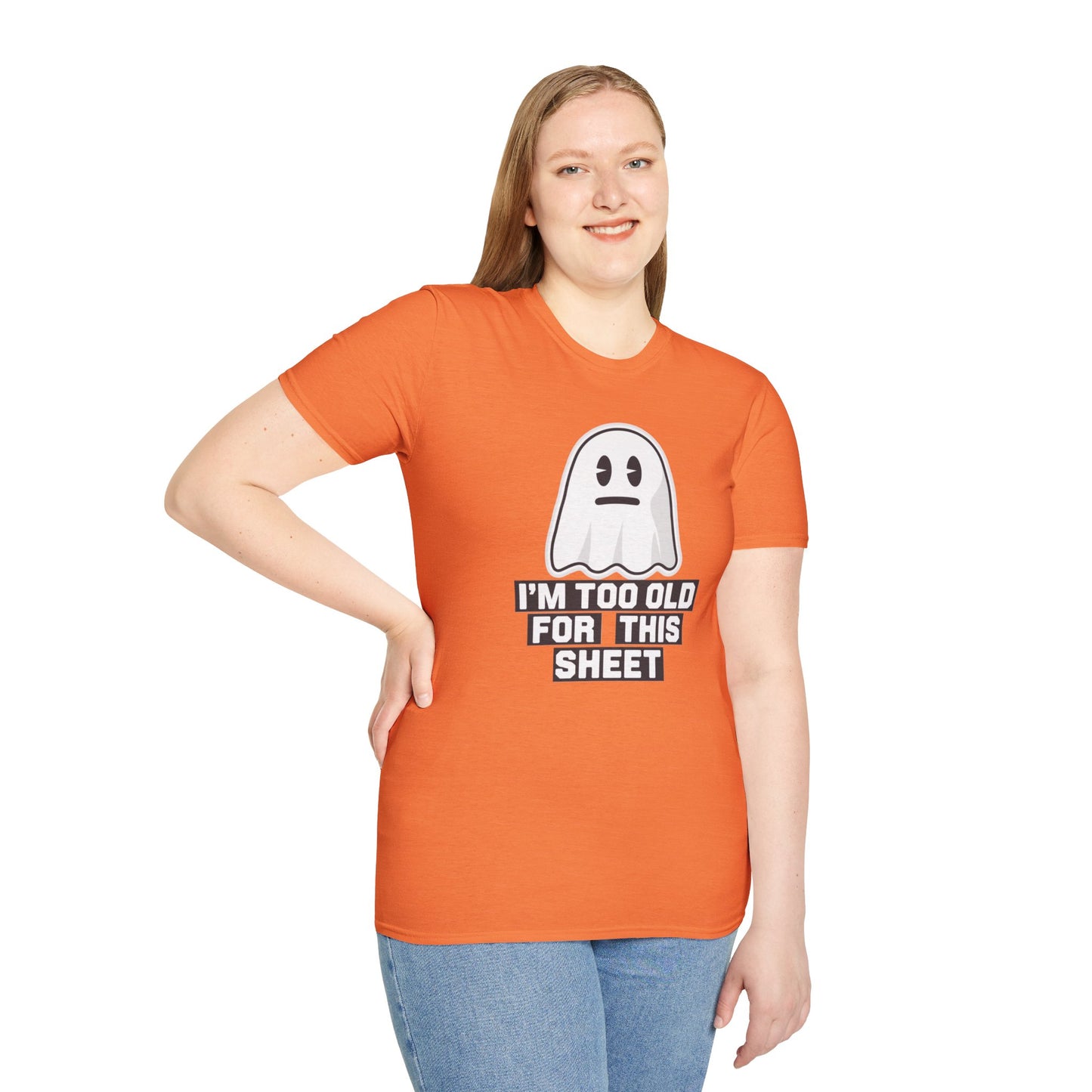 Funny Ghost T-Shirt, I'm Too Old for This Sheet Tee, Unisex Apparel, Halloween Costume, Gift for Adults, Casual Wear