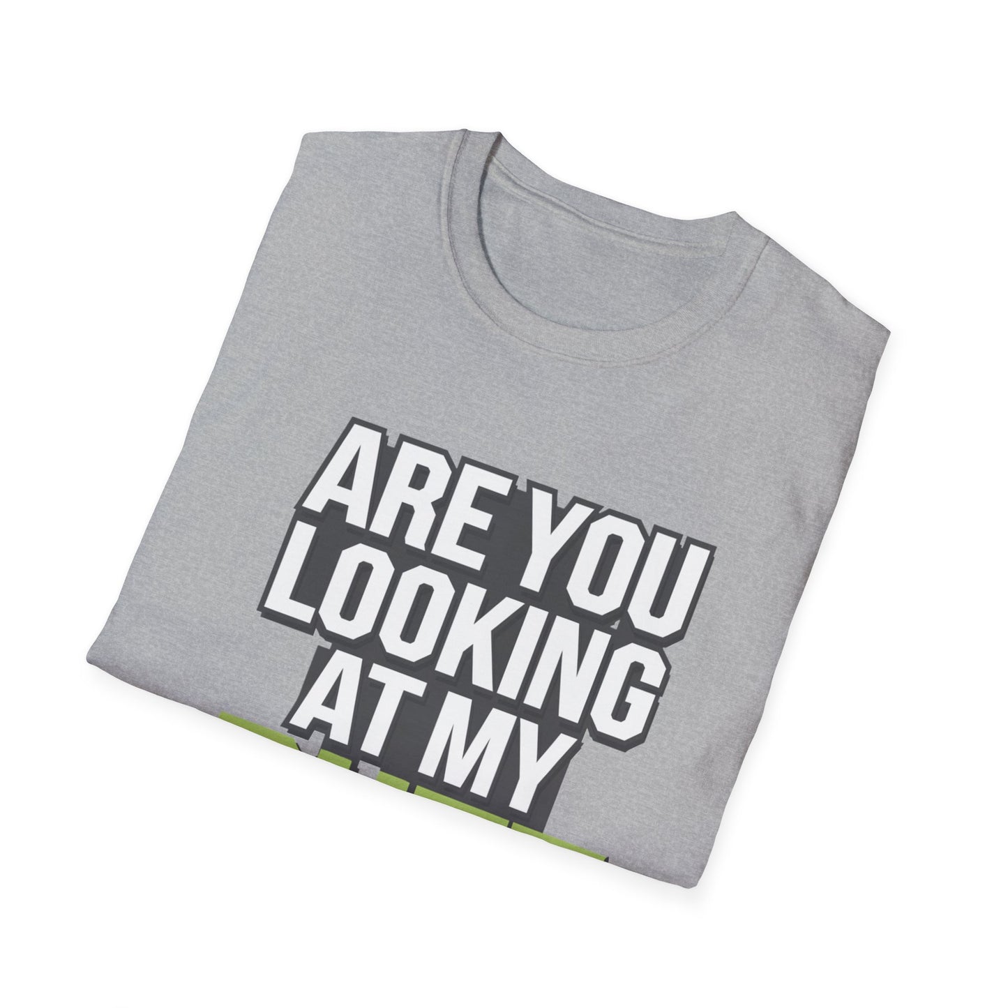 Funny Golf T-Shirt - 'Are You Looking At My Putt?'