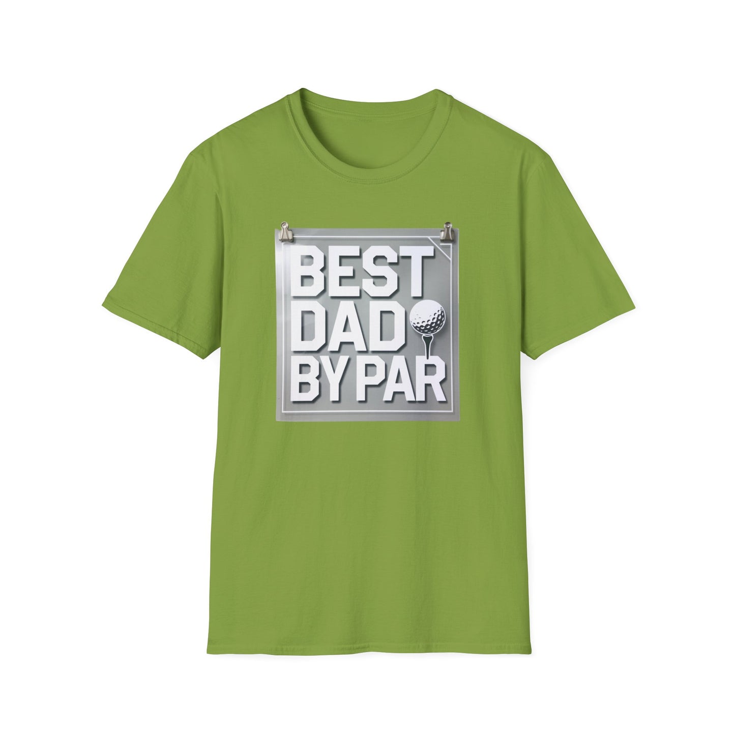 Best Dad by Par Unisex Softstyle T-Shirt - Perfect Father's Day Gift