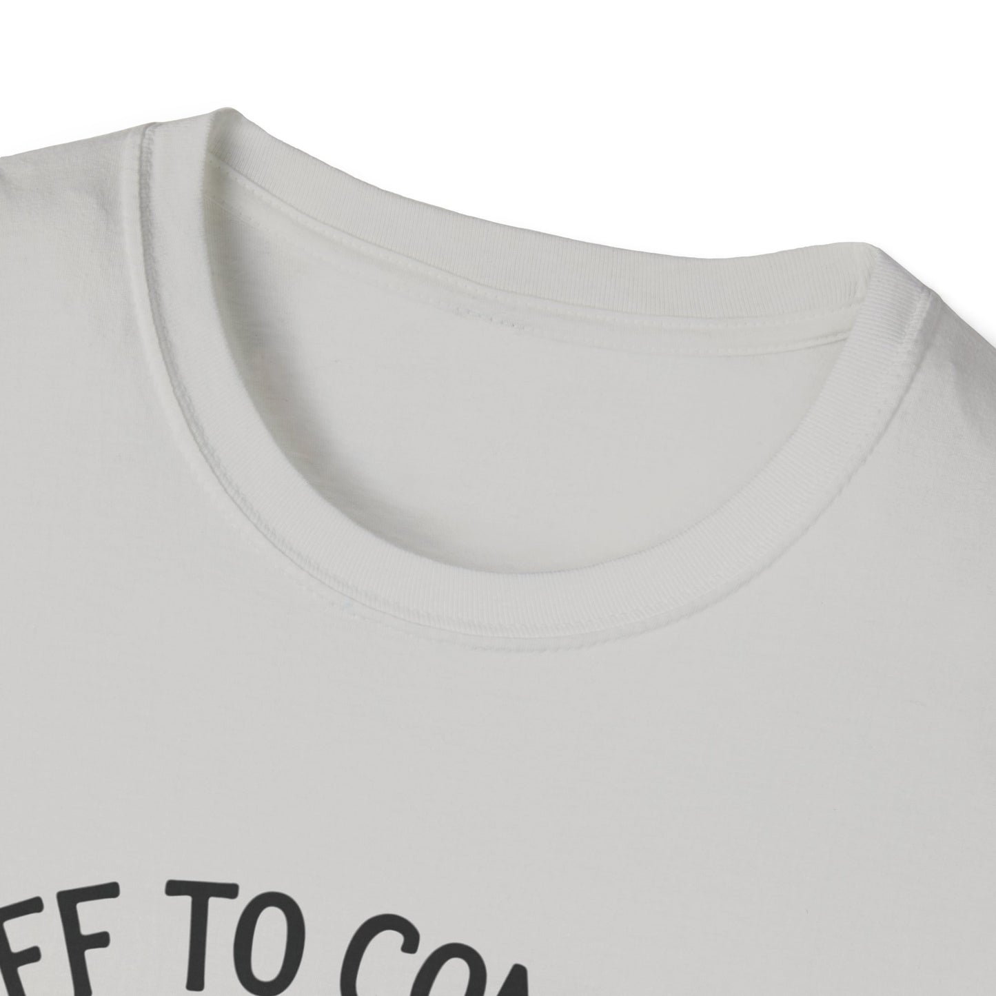 Funny Unisex T-Shirt - 'Off to Commit Tom Foolery' Graphic Tee