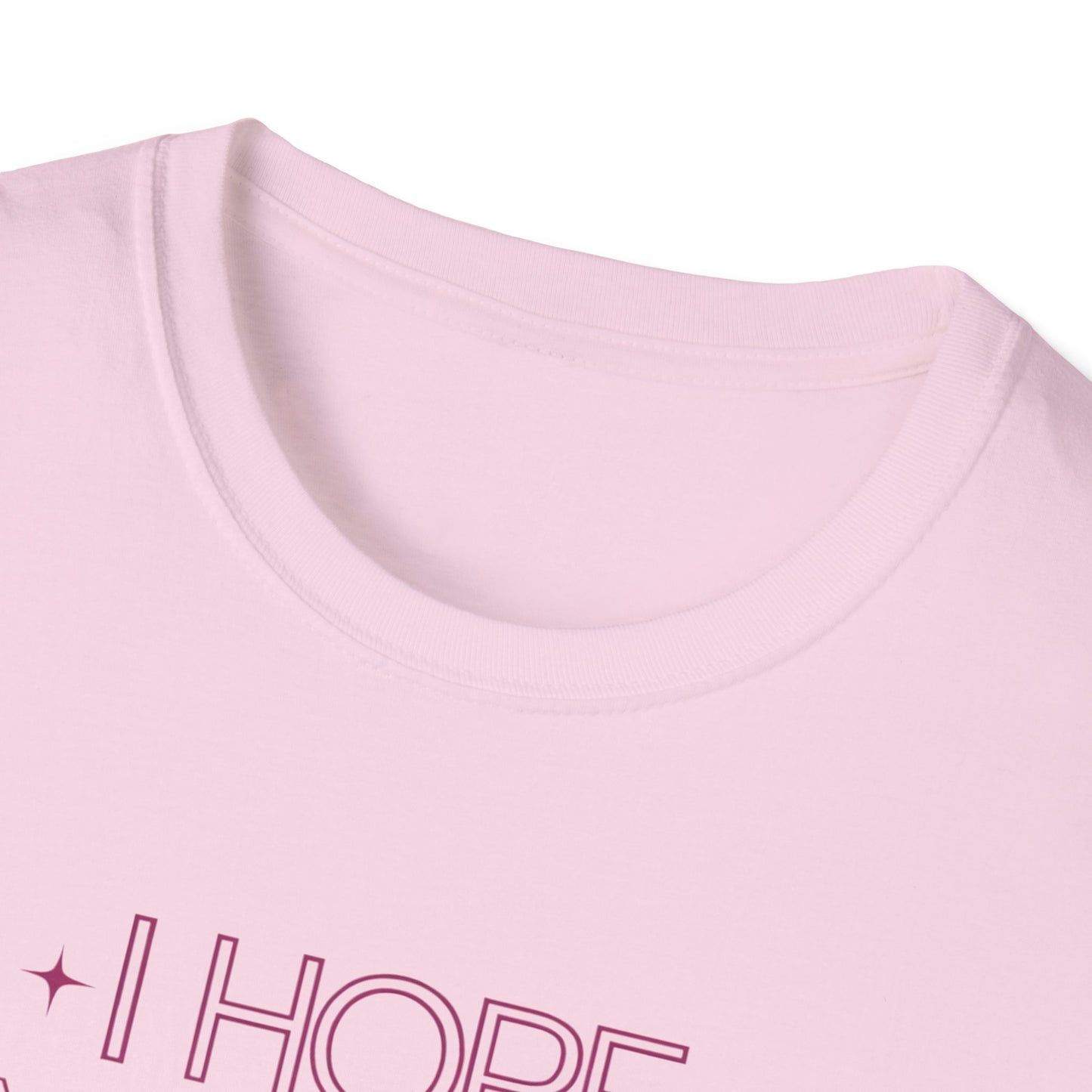 Funny Unisex Softstyle T-Shirt - "I Hope Your Day is as Nice as My Butt"