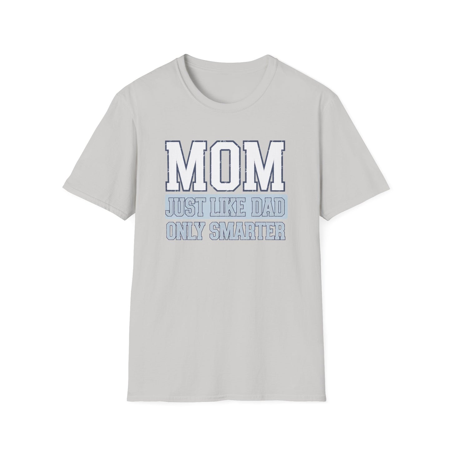 Funny Mom T-Shirt, Gift for Moms, Mother's Day Tee, Family Reunion Apparel, Casual Everyday Wear, Unisex Softstyle Shirt