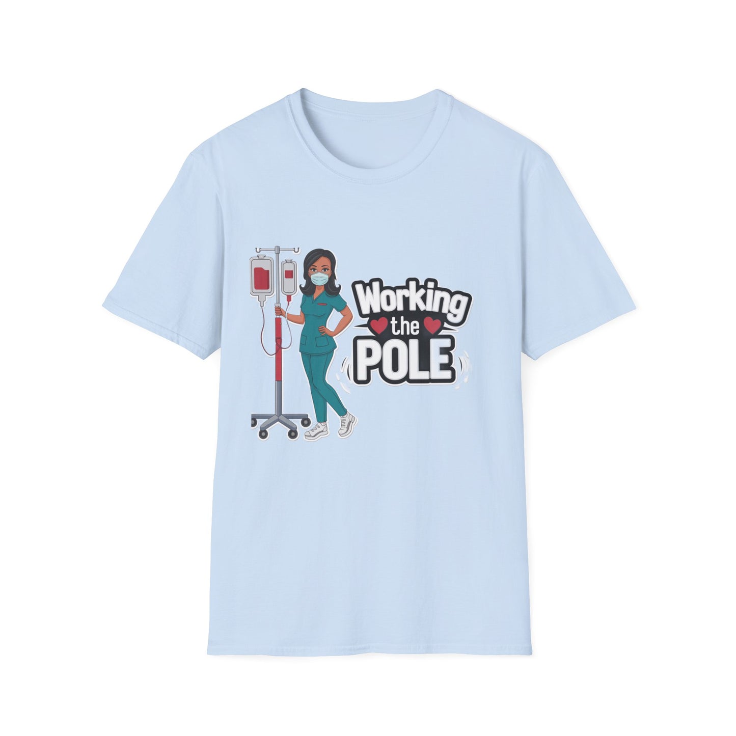 Healthcare Hero Unisex T-Shirt - Working the POLE Design