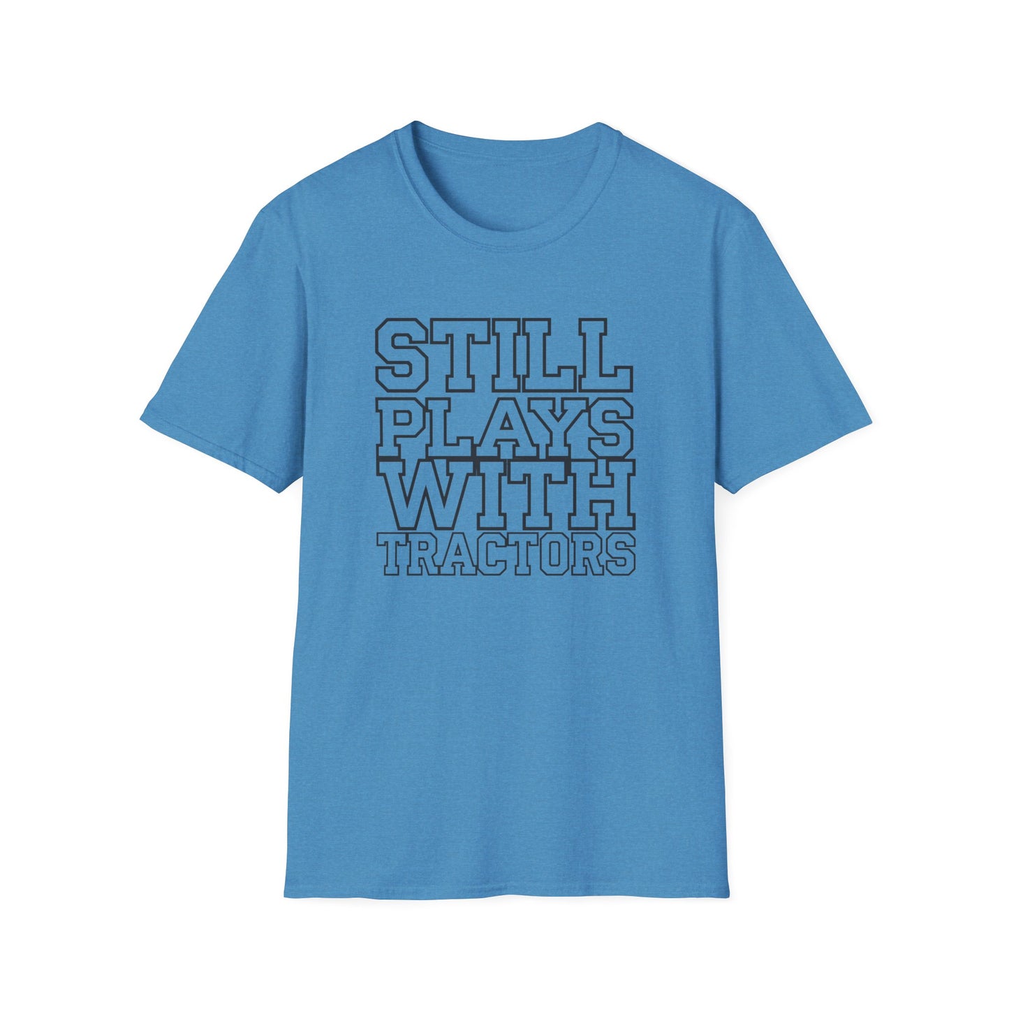 Funny Tractor Enthusiast T-Shirt - 'Still Plays With Tractors'