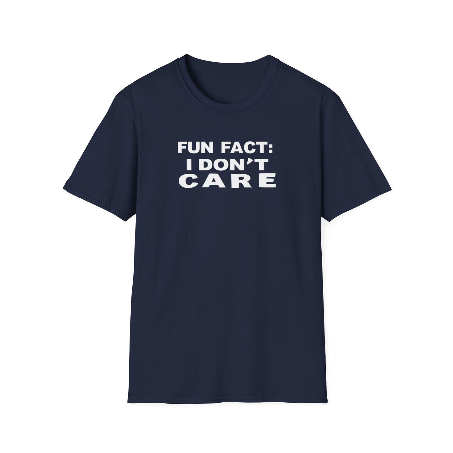 Casual Graphic Tee: Fun Fact I Don't Care, Comfy Shirt for Everyday Wear, Perfect Gift for Friends, Relaxed Style for Any Occasion
