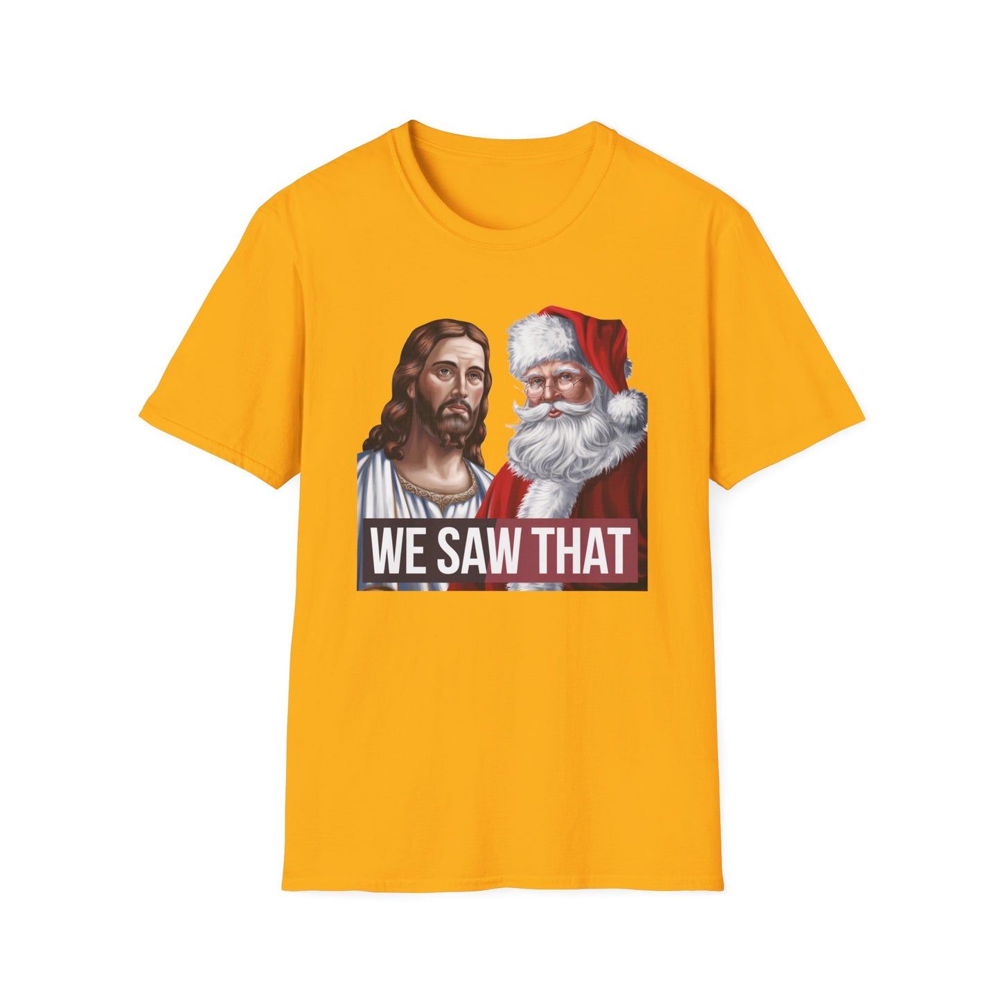 Humorous Holiday Tee - We Saw That, Funny Christmas T-Shirt, Unisex Softstyle Shirt, Gift for Him/Her, Xmas Celebration Apparel