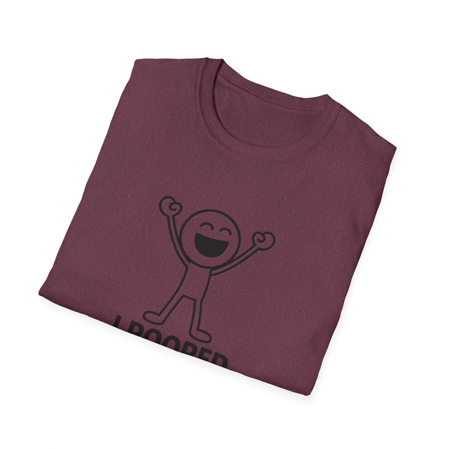 Funny Unisex Softstyle T-Shirt - "I Pooped Today!" Playful Humor Tee for Kids and Adults