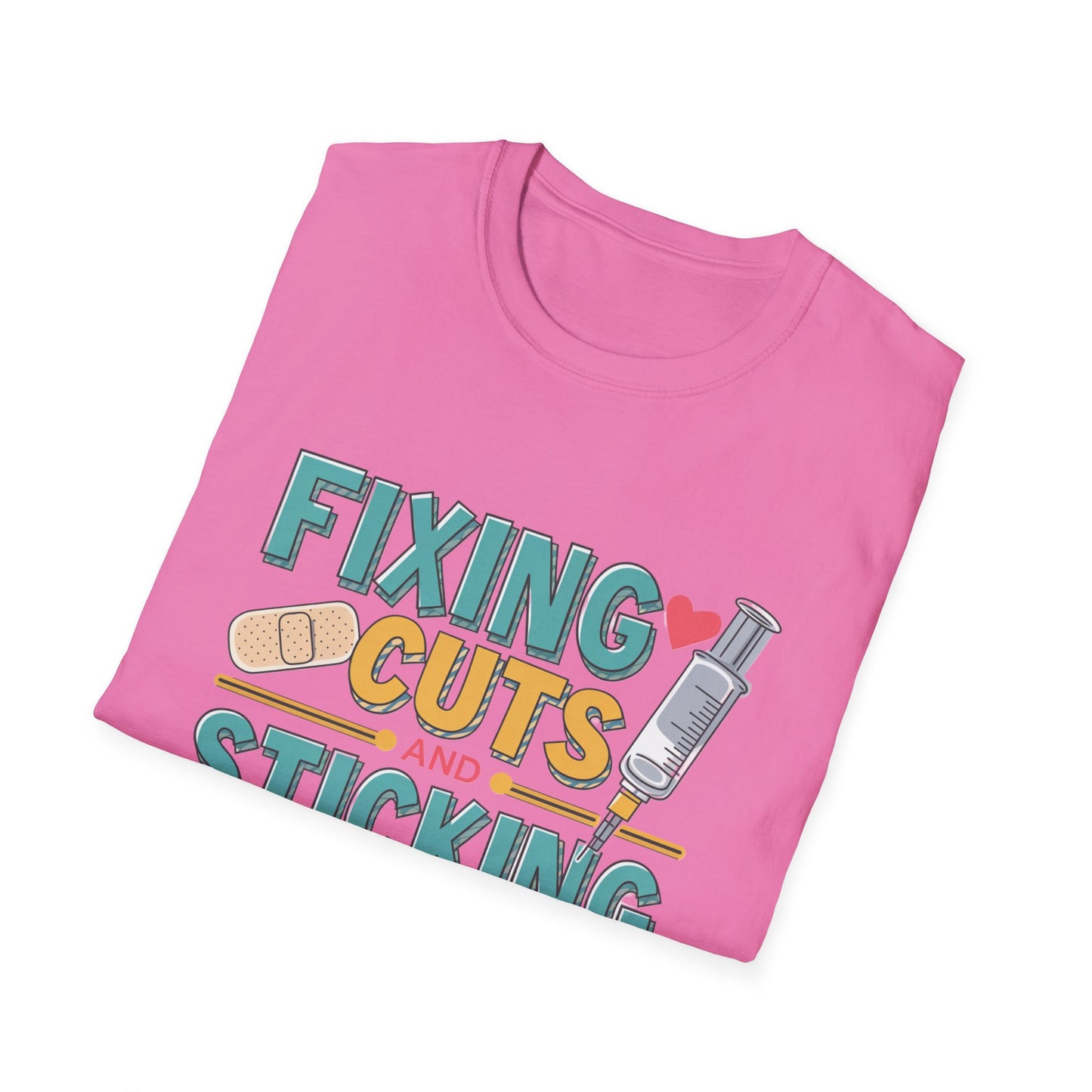 Funny Nurse T-Shirt - Fixing Cuts and Sticking Butts
