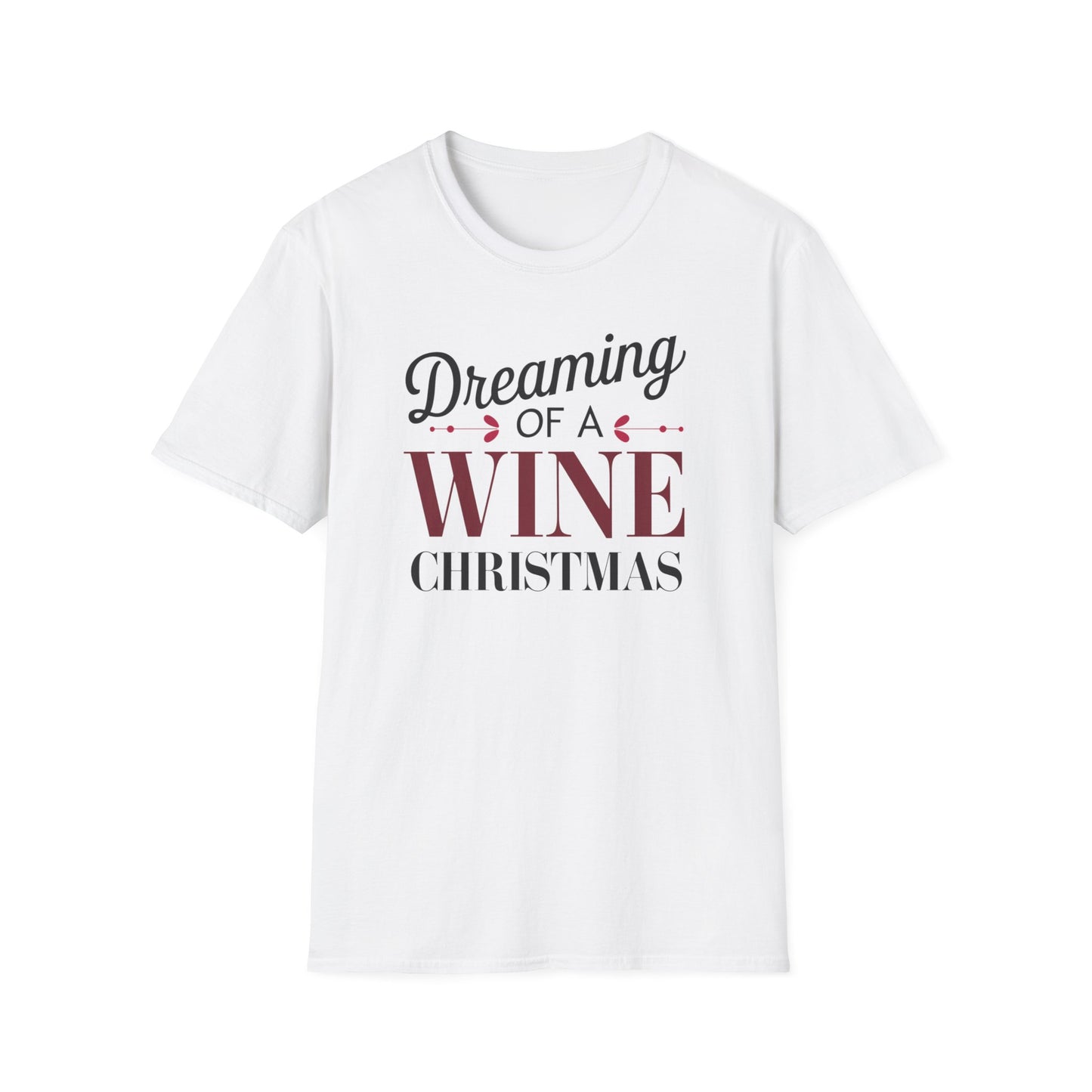 Dreaming of a Wine Christmas Unisex T-Shirt, Casual Gift, Holiday Apparel, Wine Lovers Tee, Christmas Party Shirt