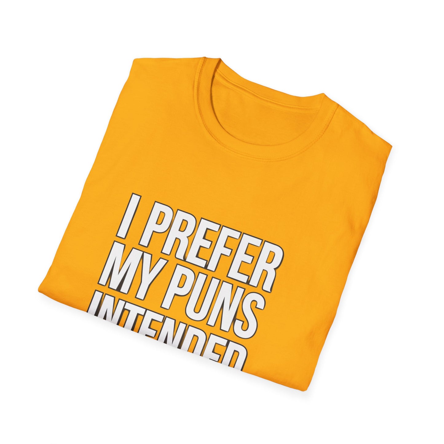 Funny Pun T-Shirt - "I Prefer My Puns Intended" Unisex Softstyle Tee