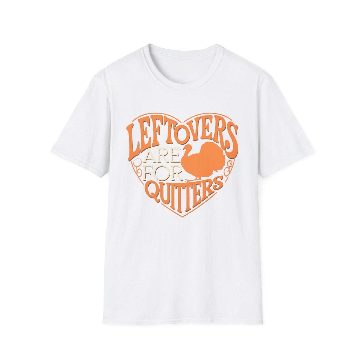 Thanksgiving Leftovers T-Shirt - "Leftovers Are for Quitters" - Unisex Softstyle Tee