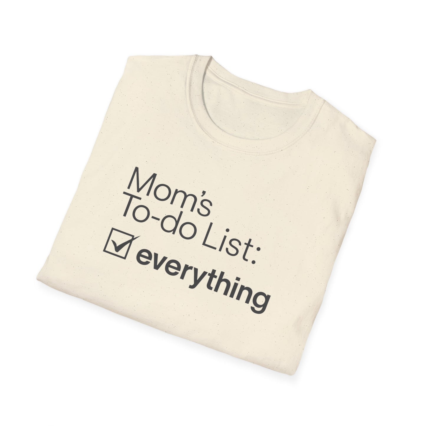Mom's To-Do List T-Shirt, Funny Gift for Moms, Women's Casual Tee, Mother's Day Gift, Everyday Wear, Family Humor Shirt